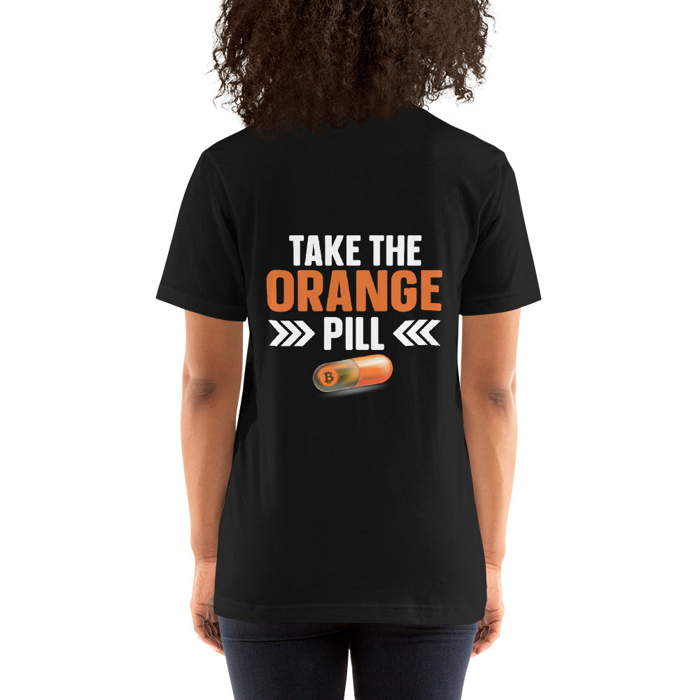 Take the Orange Pill Unisex t-shirt ( Back Print ) by DarkByteGear