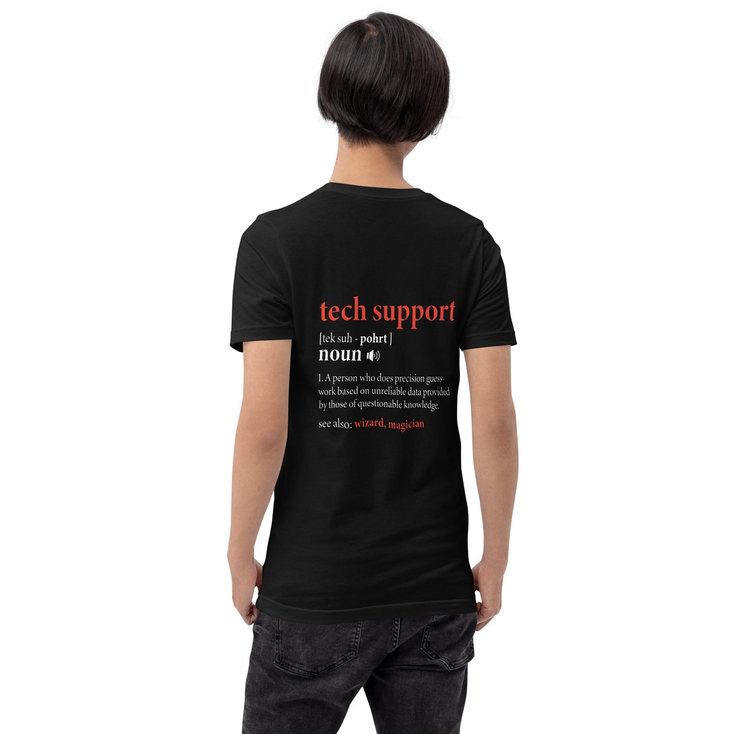 Tech Support Definition - Unisex t-shirt ( Back Print ) by DarkByteGear