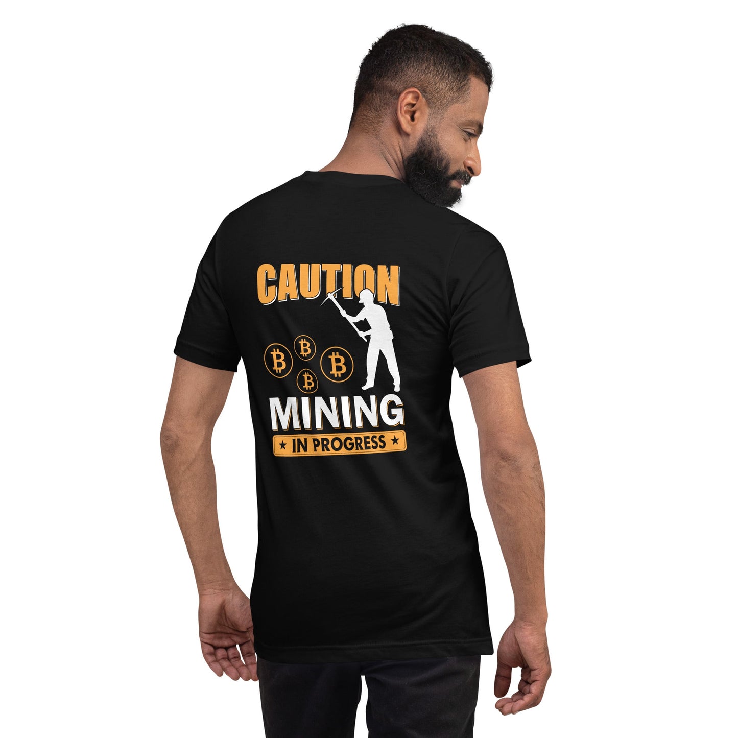 Caution Bitcoin Mining in Progress - Unisex t-shirt by DarkByteGear