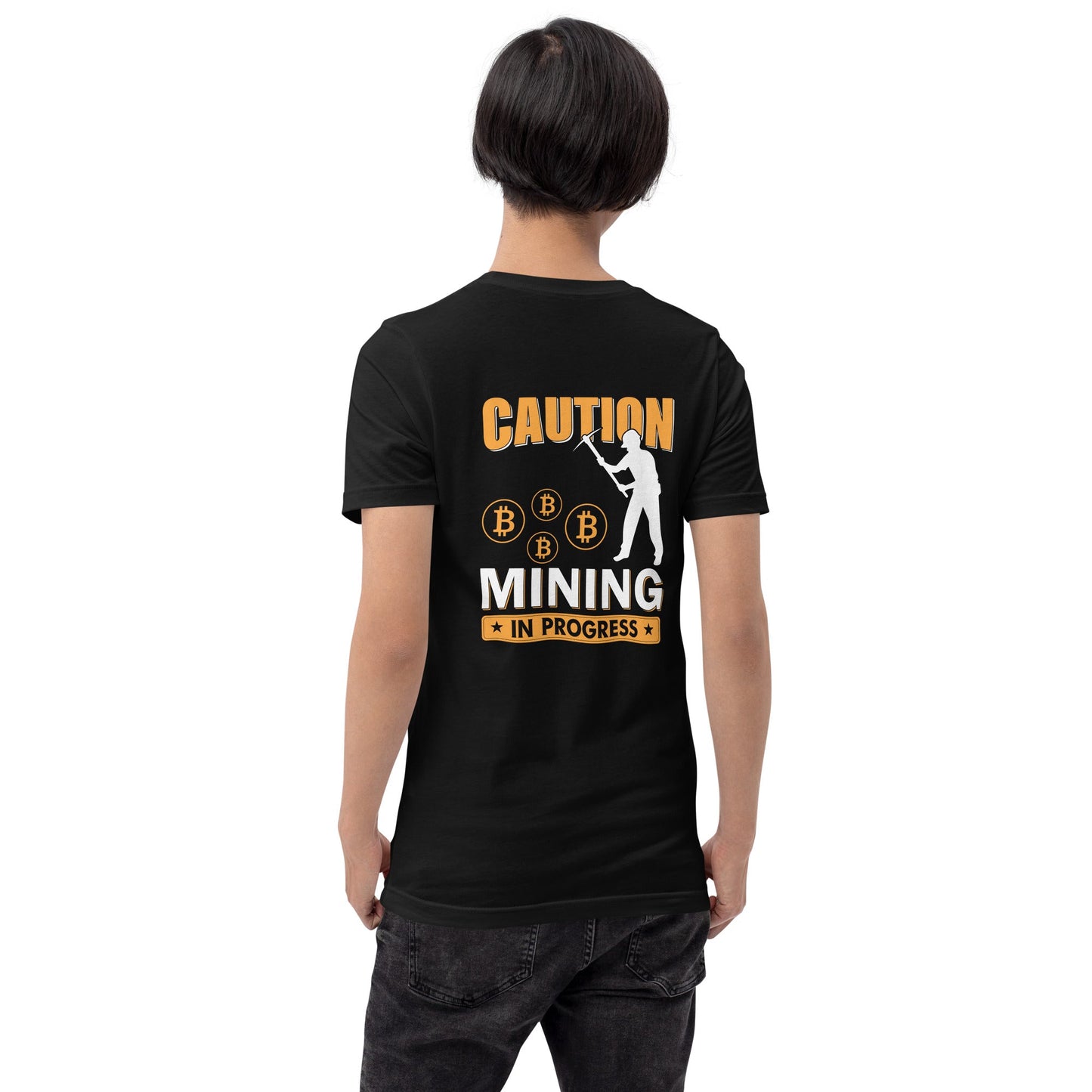 Caution Bitcoin Mining in Progress - Unisex t-shirt by DarkByteGear