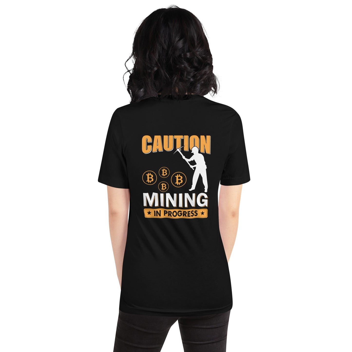 Caution Bitcoin Mining in Progress - Unisex t-shirt by DarkByteGear