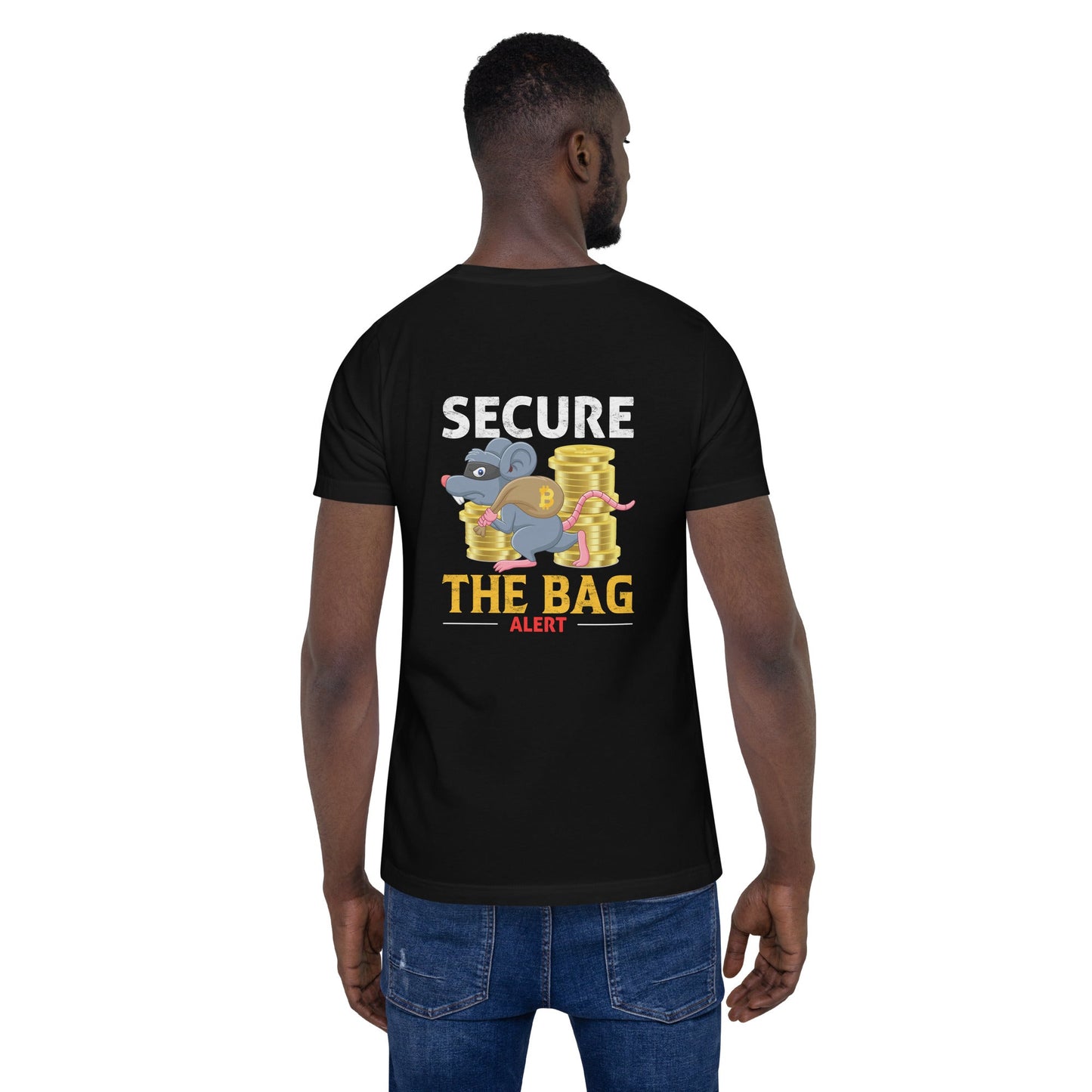 Secure the Bag Alert - Unisex t-shirt ( Back Print ) by DarkByteGear