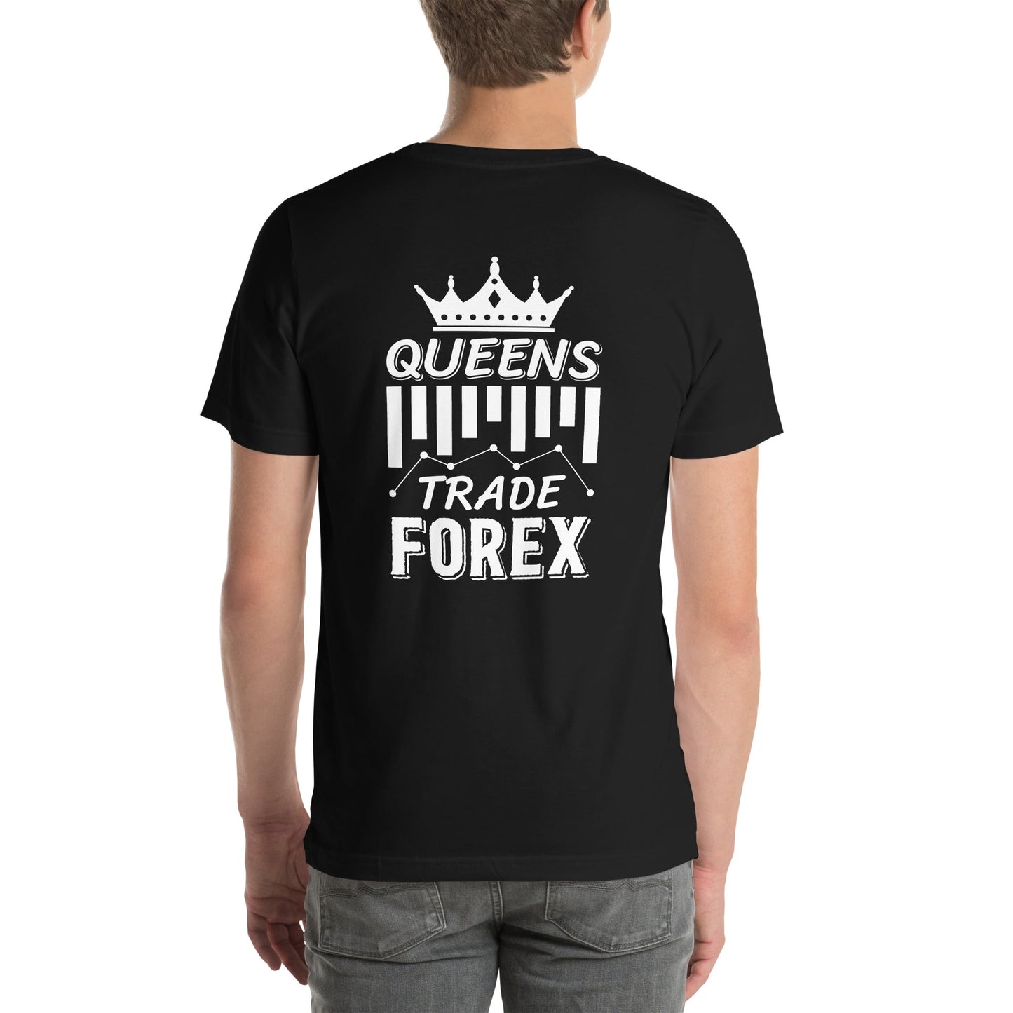 Queens Trade Forex - Unisex t-shirt ( Back Print ) by DarkByteGear
