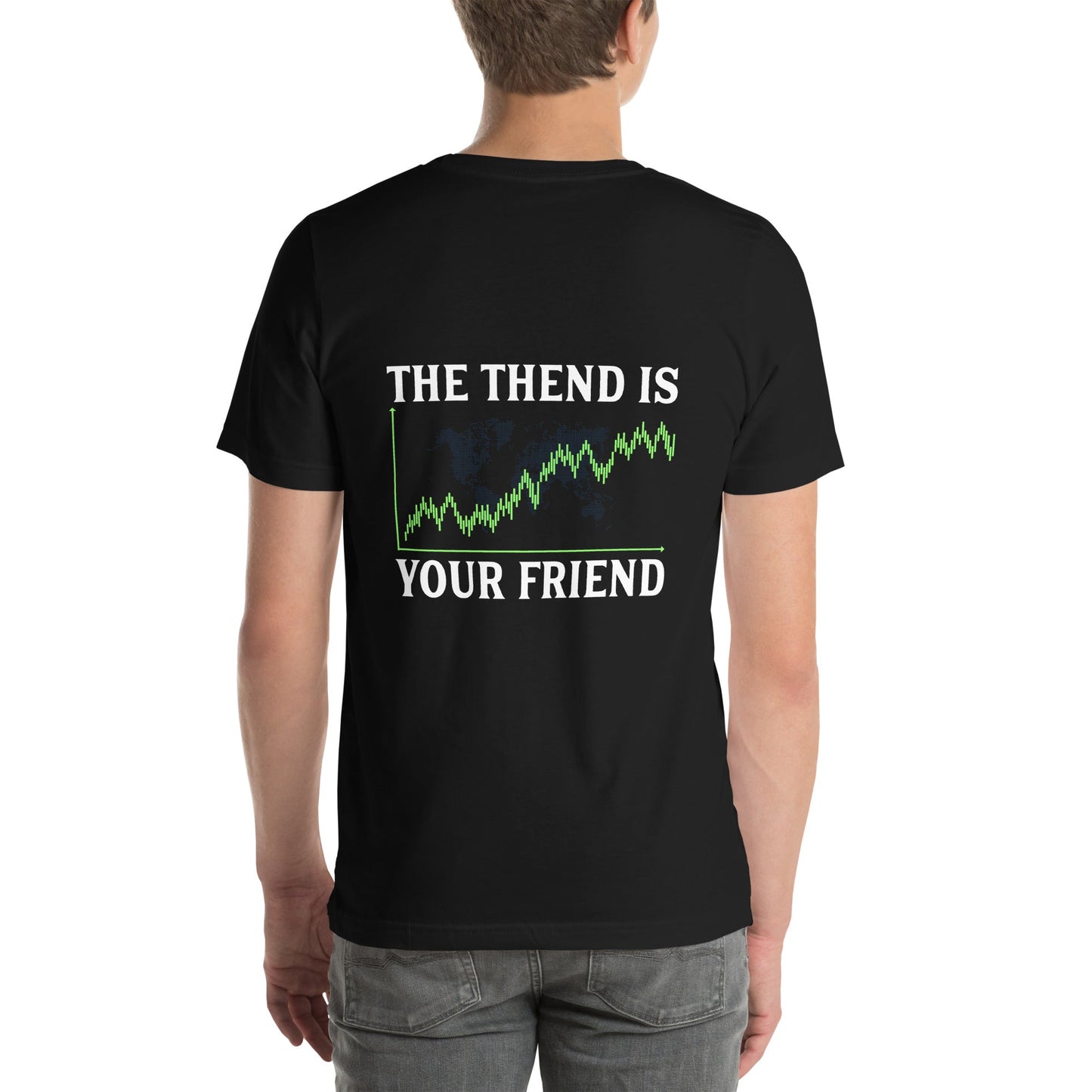 The Trend is your friend - Unisex t-shirt ( Back Print ) by DarkByteGear