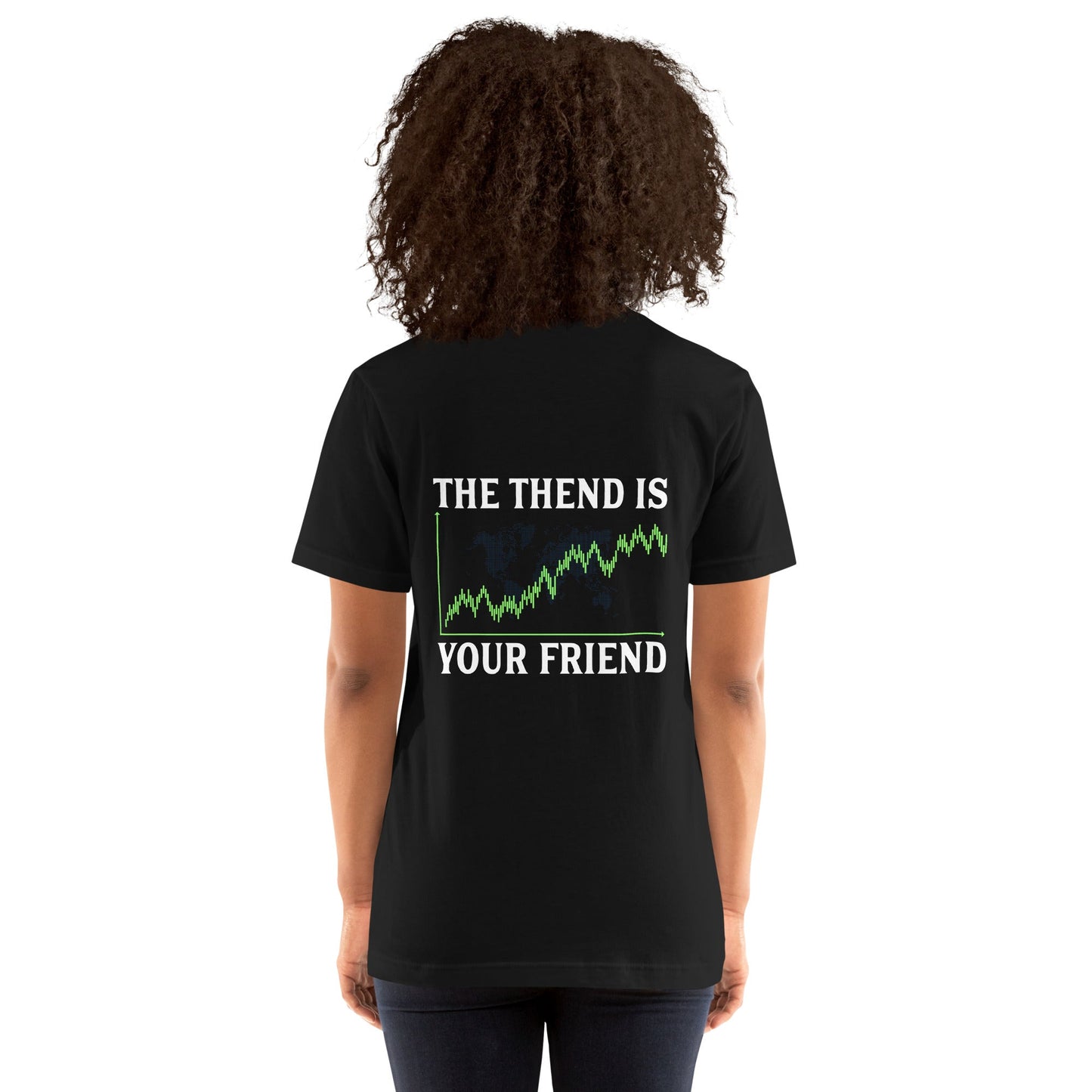 The Trend is your friend - Unisex t-shirt ( Back Print ) by DarkByteGear