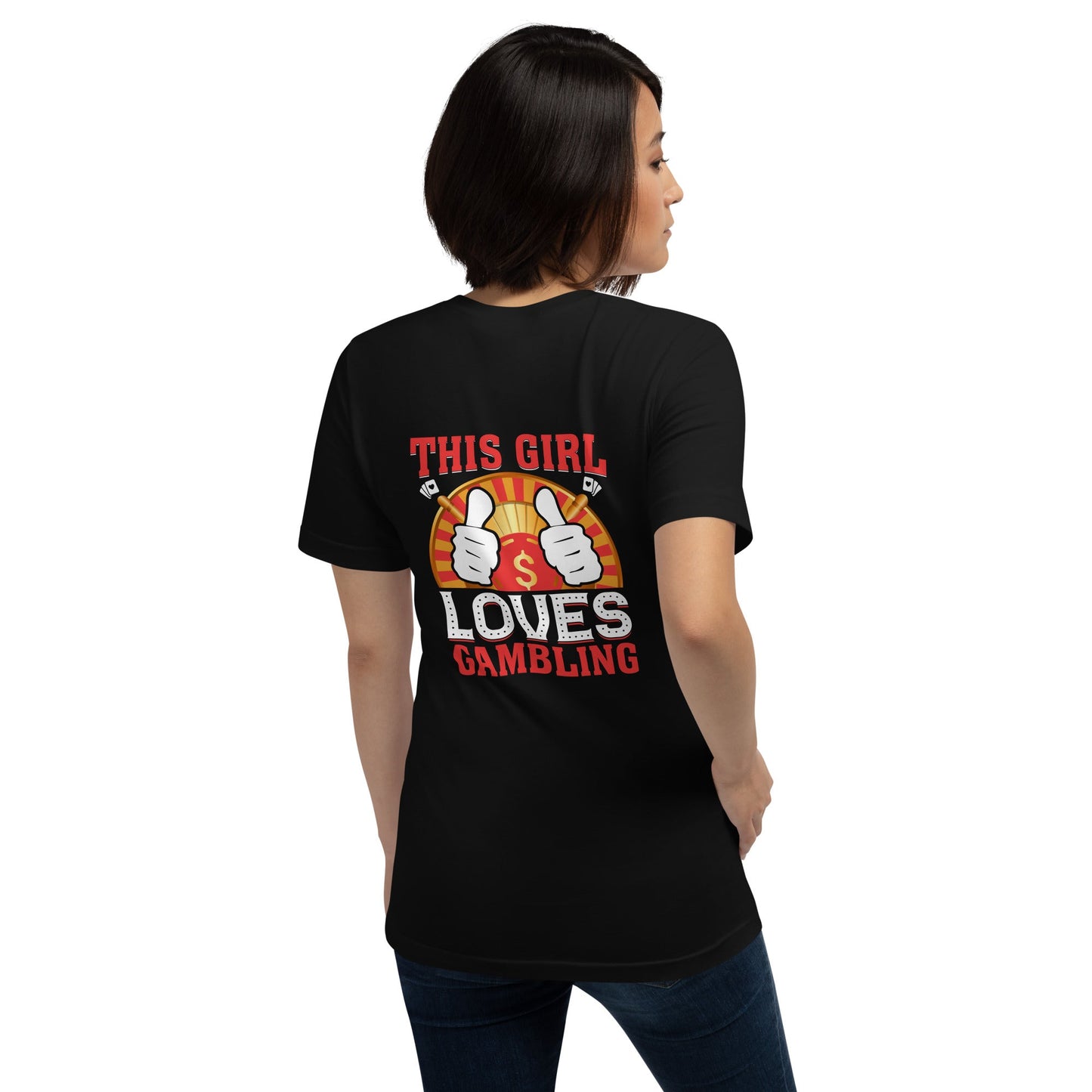 This Girl Loves Gambling - Unisex t-shirt ( Back Print ) by DarkByteGear