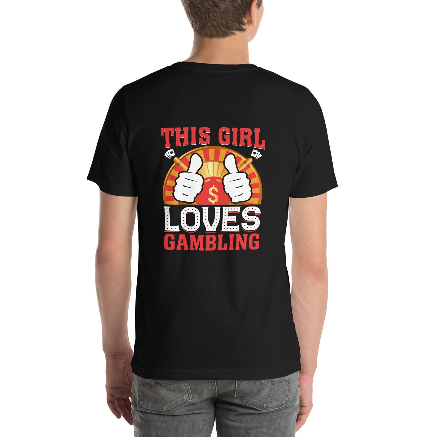 This Girl Loves Gambling - Unisex t-shirt ( Back Print ) by DarkByteGear