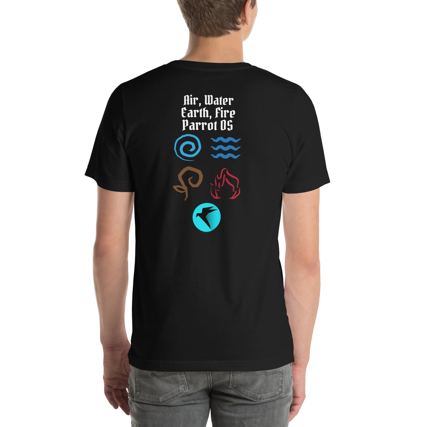 Air, Water, Earth, Fire, Parrot OS - Unisex t-shirt ( Back Print ) by DarkByteGear