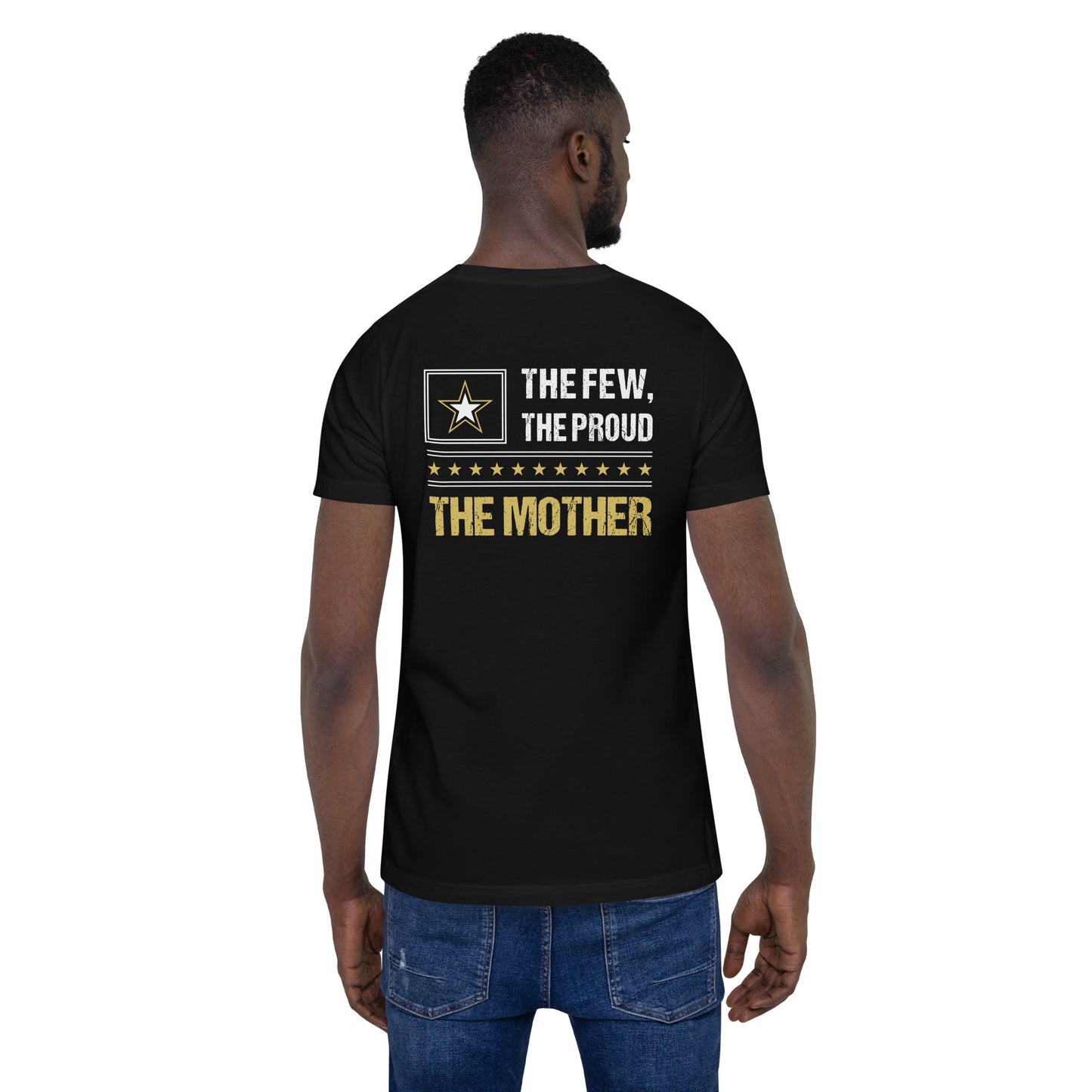 The few, the proud, the Mother - Unisex t-shirt ( Back Print ) by DarkByteGear