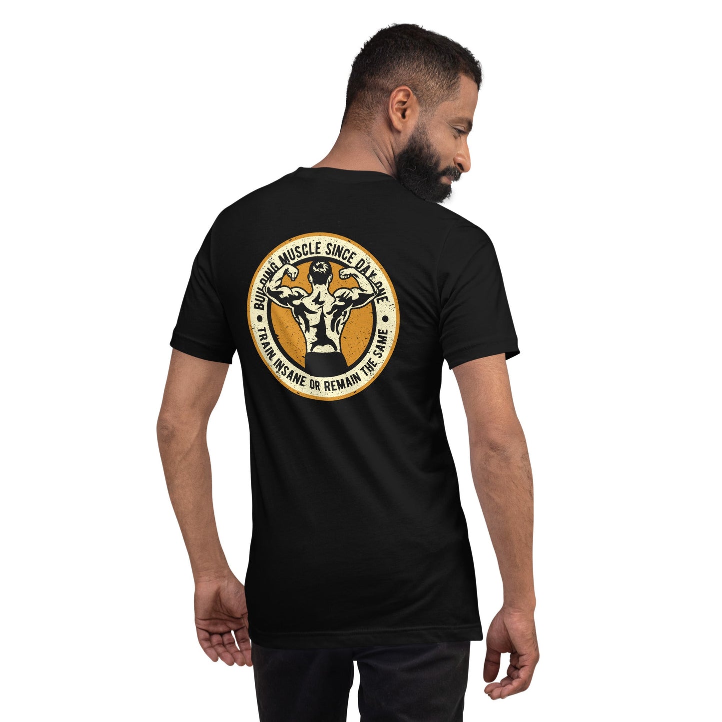 Building muscles since Day one - Unisex t-shirt ( Back Print ) by DarkByteGear