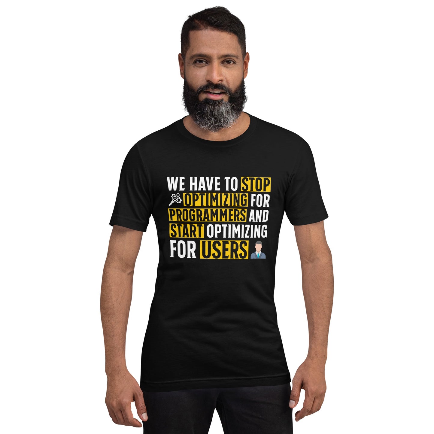 We have to stop optimizing for programmers and start optimizing for users - Unisex t-shirt by DarkByteGear