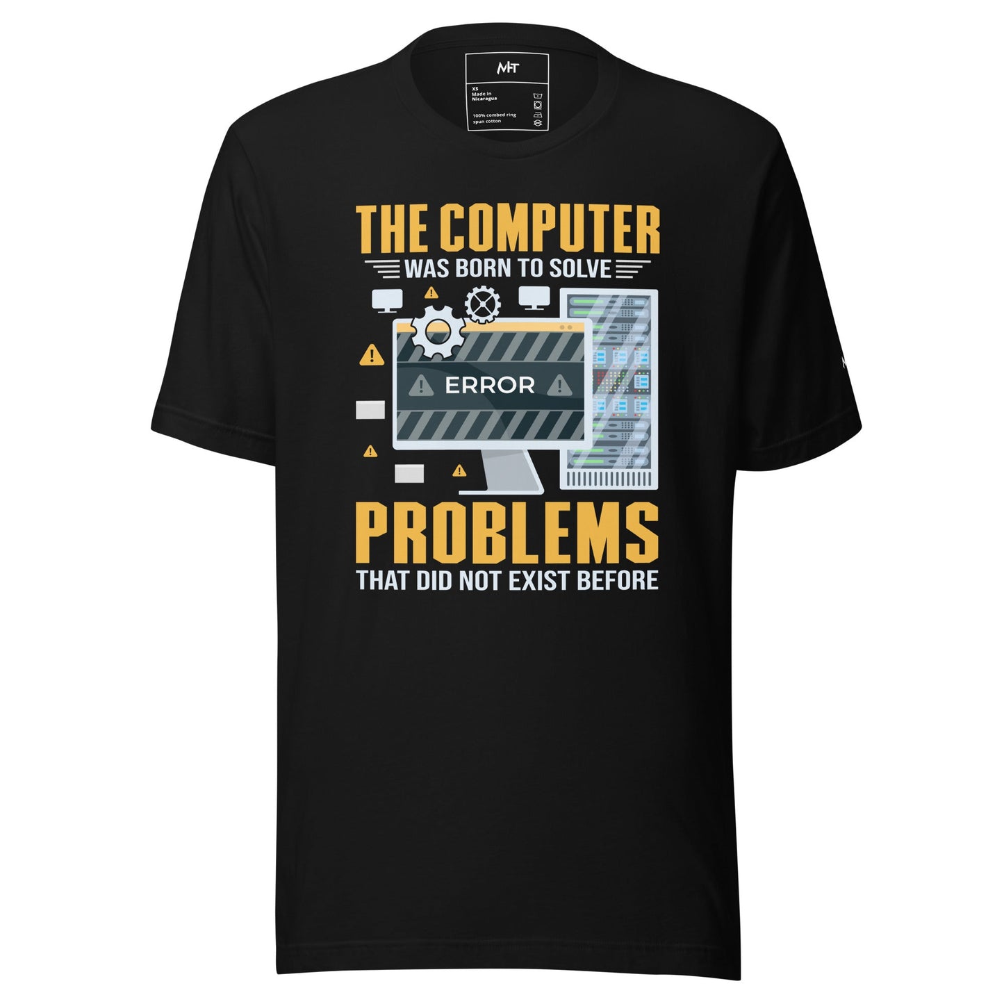 The Computer was born to solve the Problems that didn't exist before - Unisex t-shirt by DarkByteGear