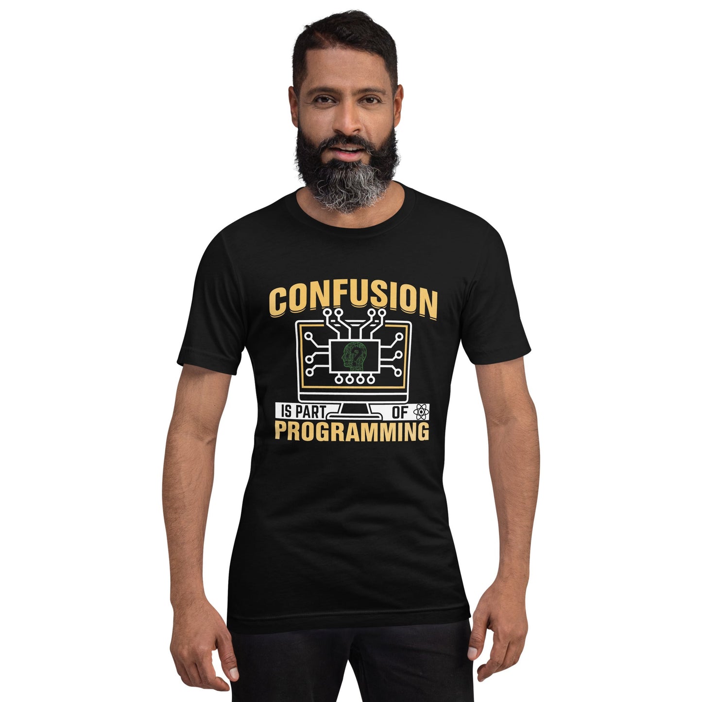 Confusion is Part of Programming Unisex t-shirt by DarkByteGear