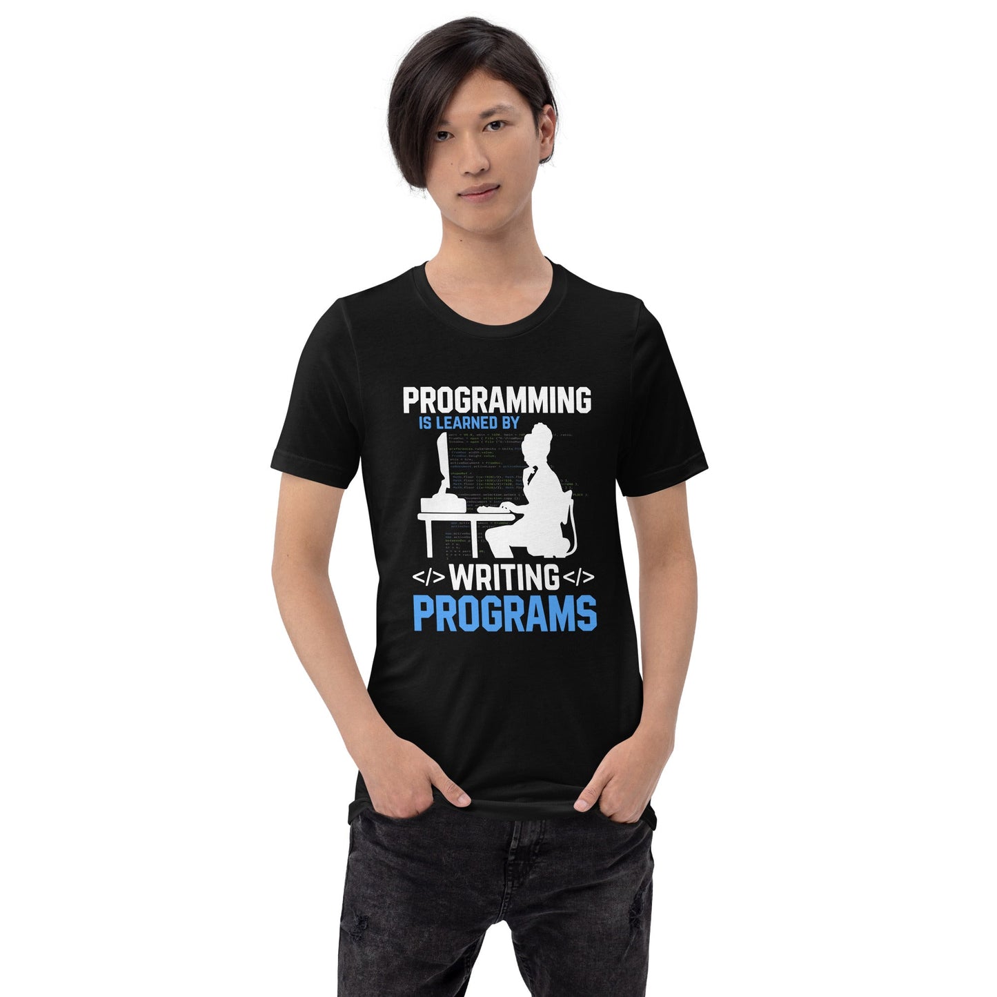 Programming is Learnt by Programming Unisex t-shirt by DarkByteGear