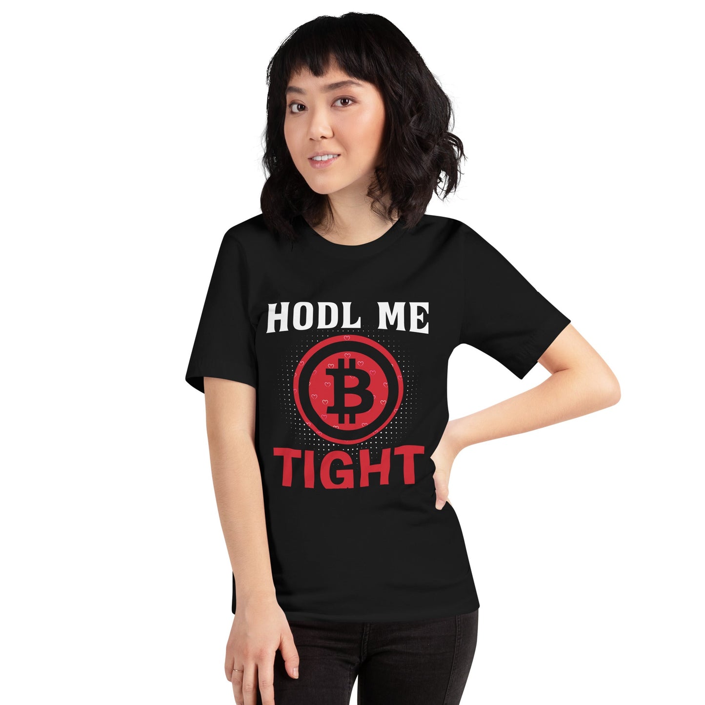 Bitcoin: HODL Me Tight - Unisex t-shirt by DarkByteGear