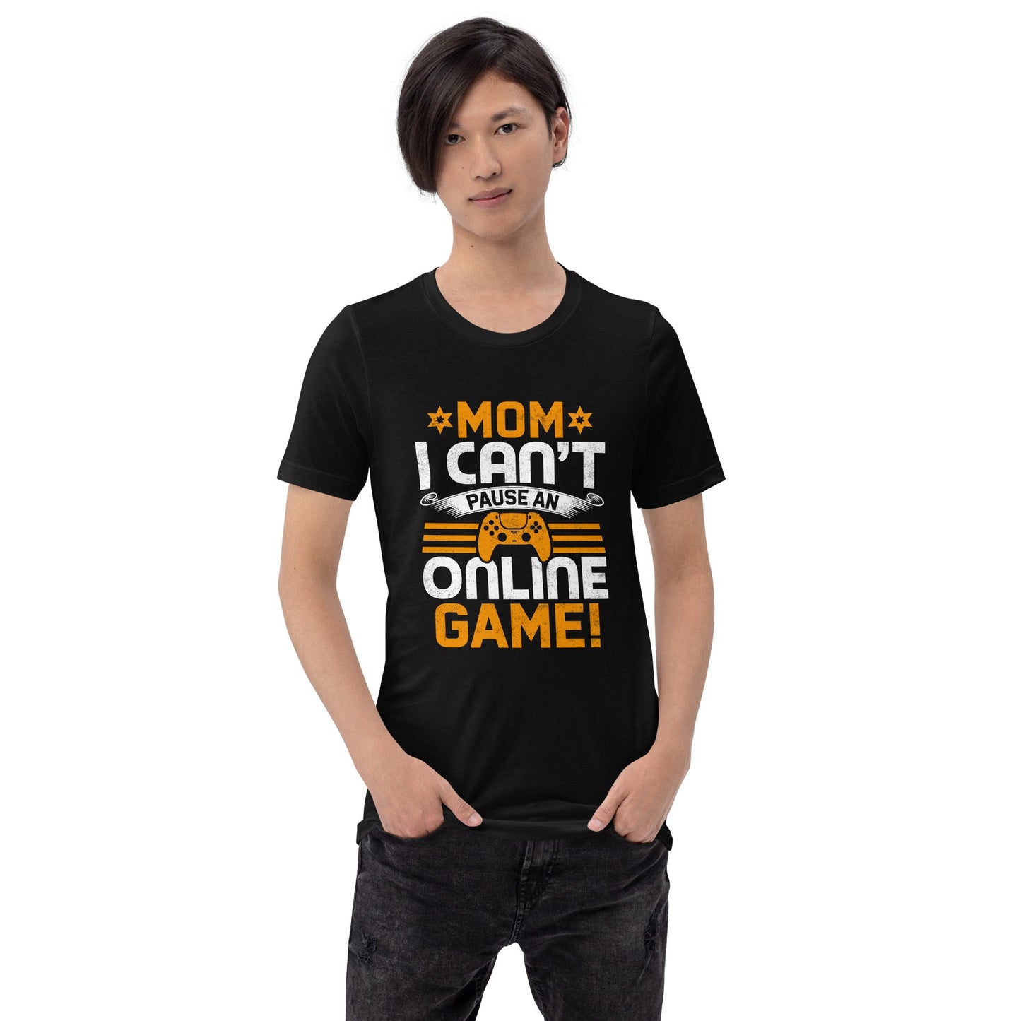 *MOM*! I can't Pause an Online Game - Unisex t-shirt by DarkByteGear