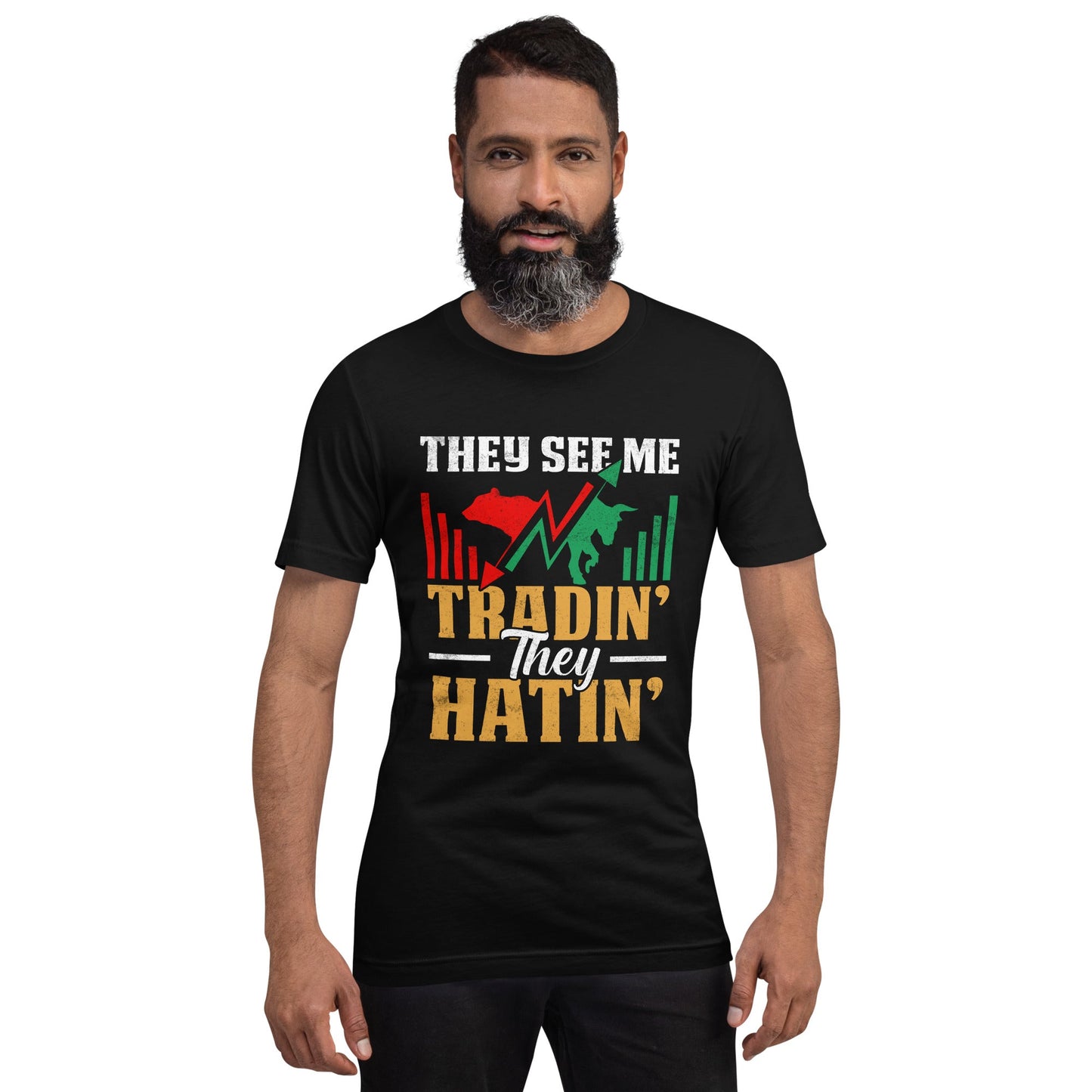They See me Trading, they Hating - Unisex t-shirt by DarkByteGear