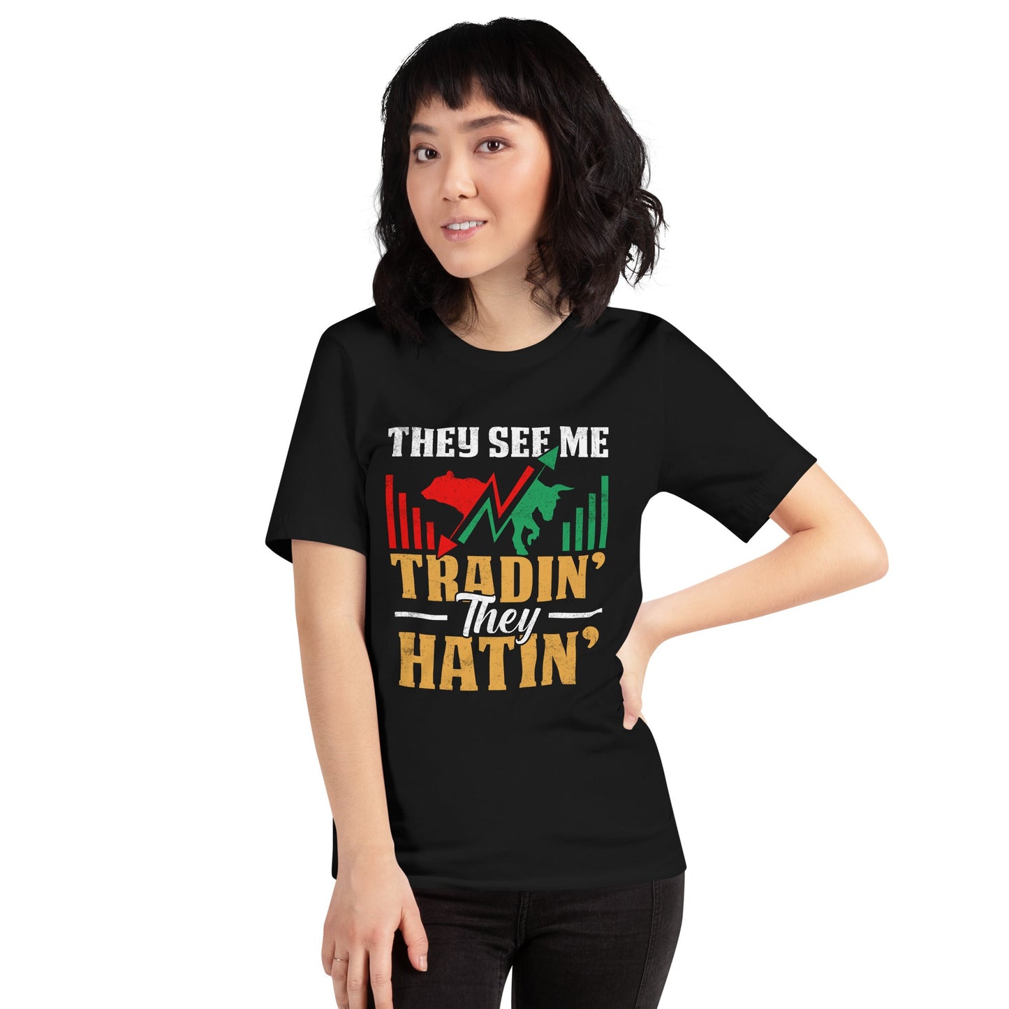 They See me Trading, they Hating - Unisex t-shirt by DarkByteGear
