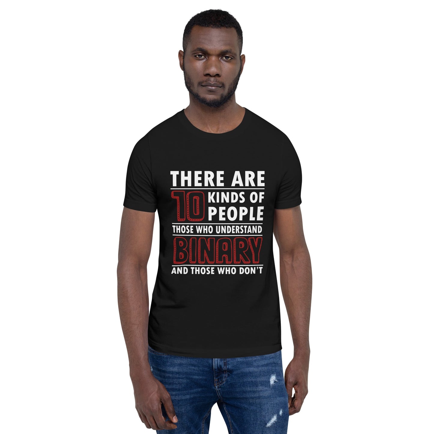 There are 10 kinds of People - Unisex t-shirt by DarkByteGear