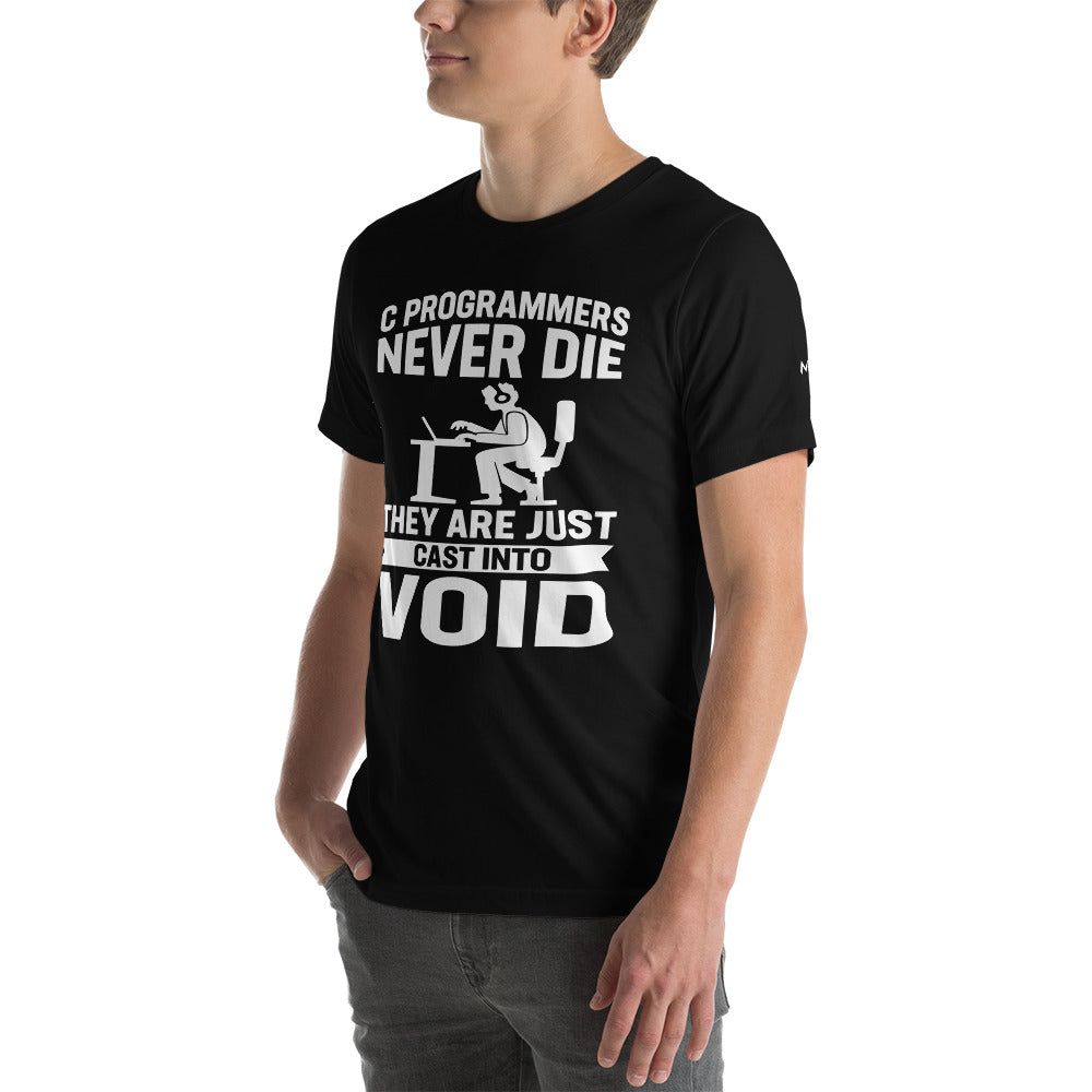 Programmers Never Die They Are Just Cast Into Void - Unisex T-shit by DarkByteGear