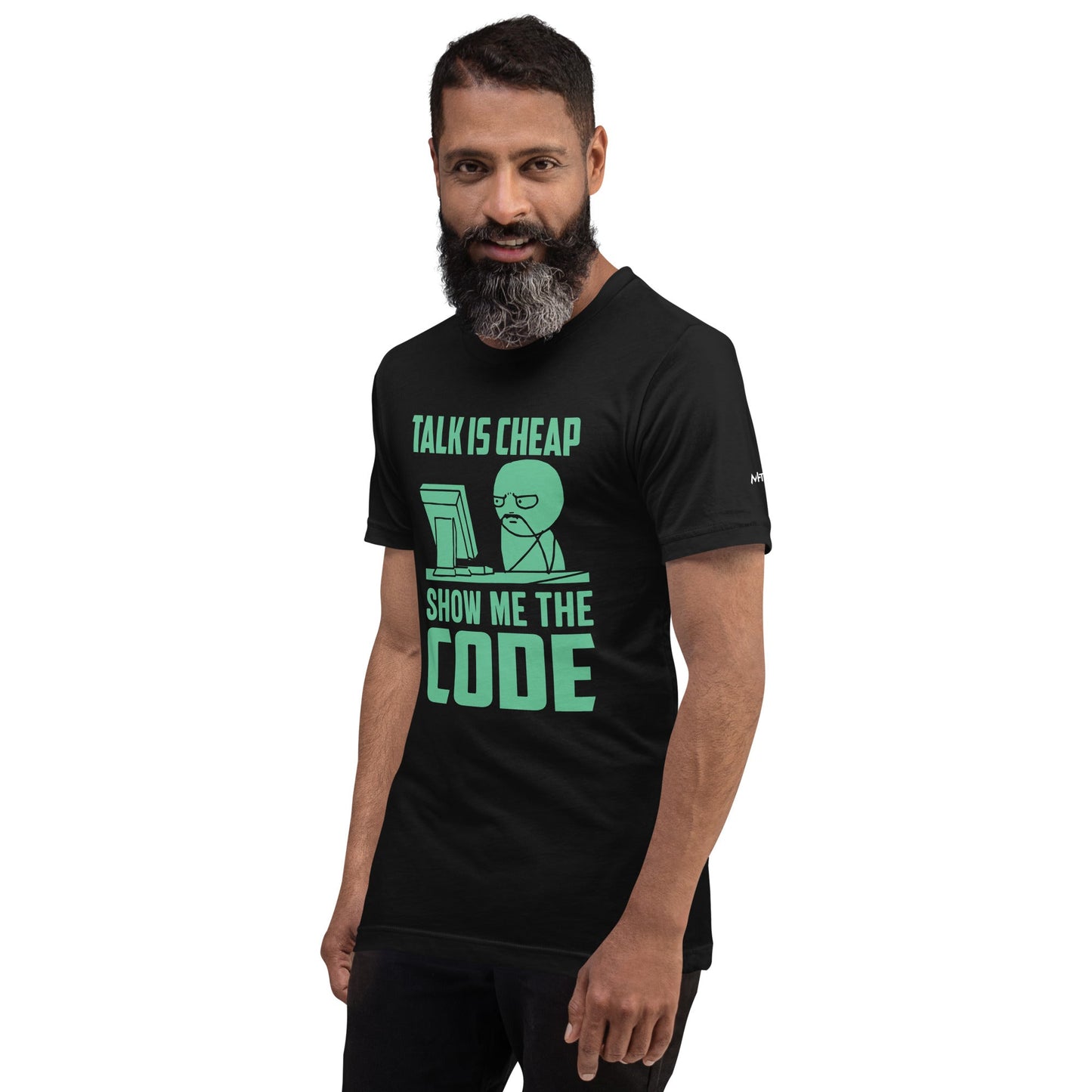 Talk is Cheap, Show me the Code V1 - Unisex T-shirt by DarkByteGear