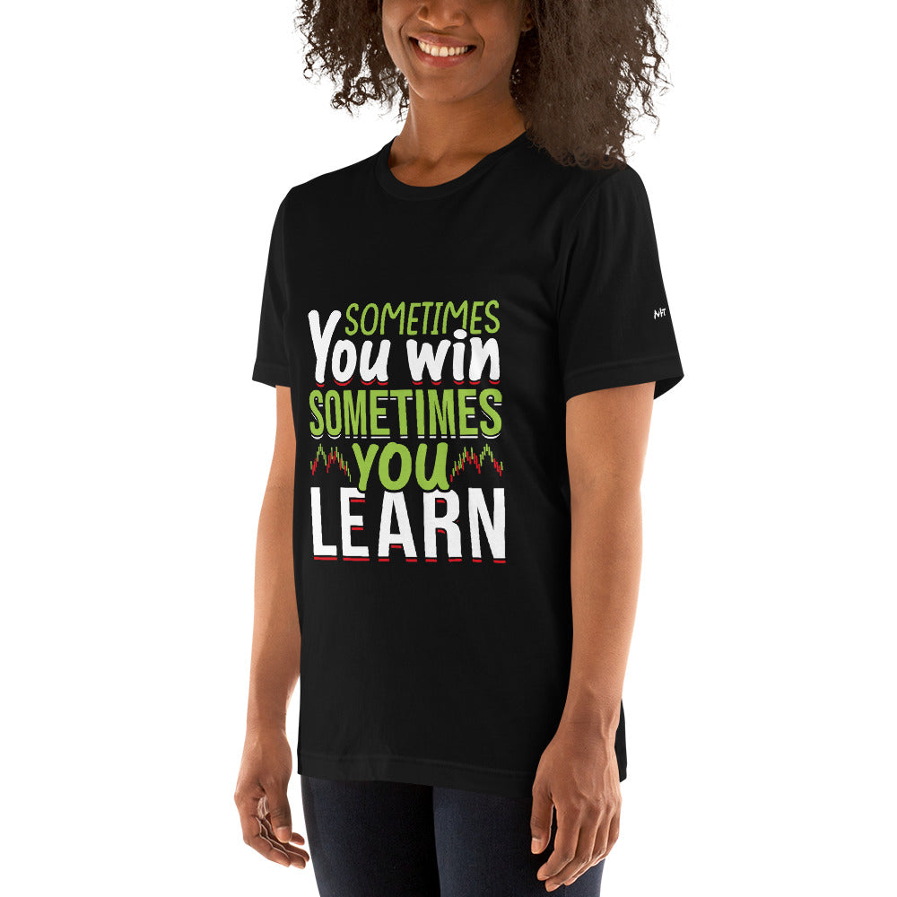 Sometimes you Win, sometimes you Learn - Unisex t-shirt by DarkByteGear