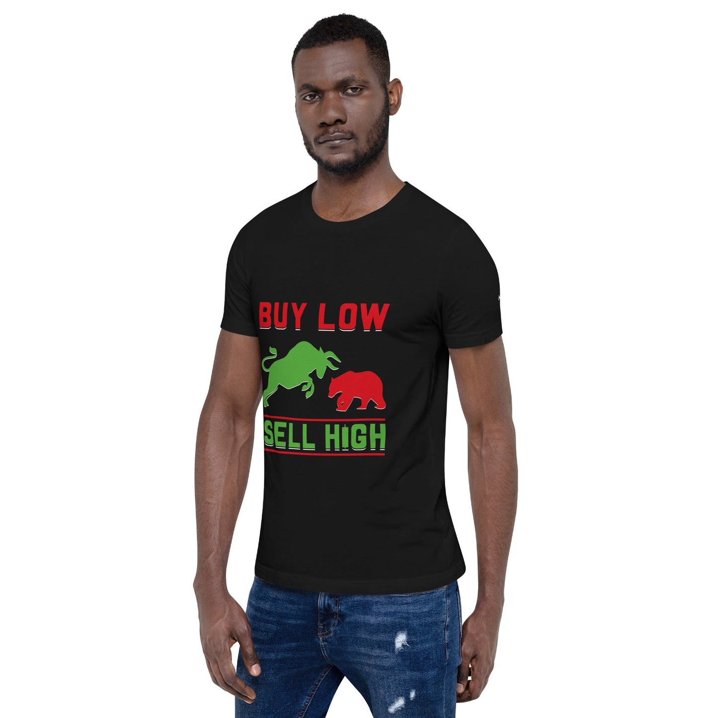 Buy low, Sell high - Unisex t-shirt by DarkByteGear