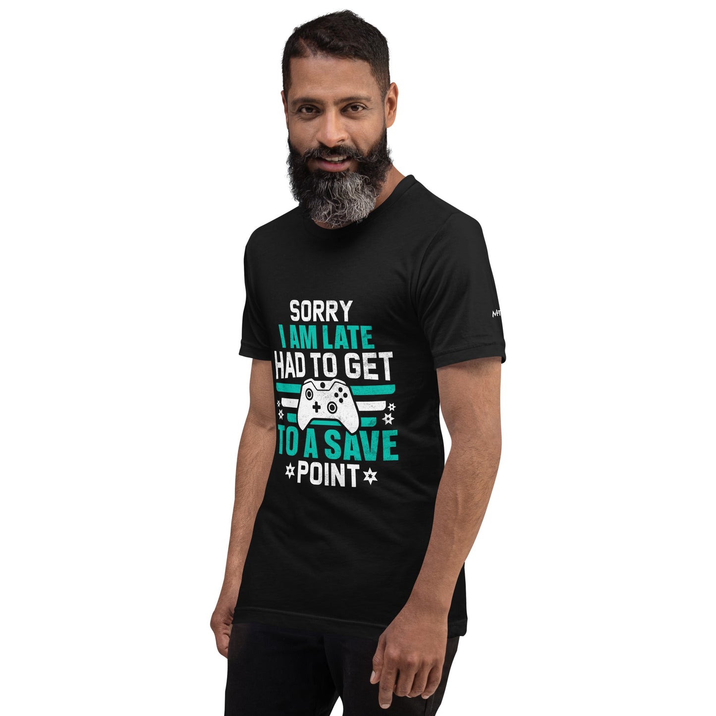 Sorry I am late, I Have to Get to a Save Point ( RK ) - Unisex t-shirt by DarkByteGear