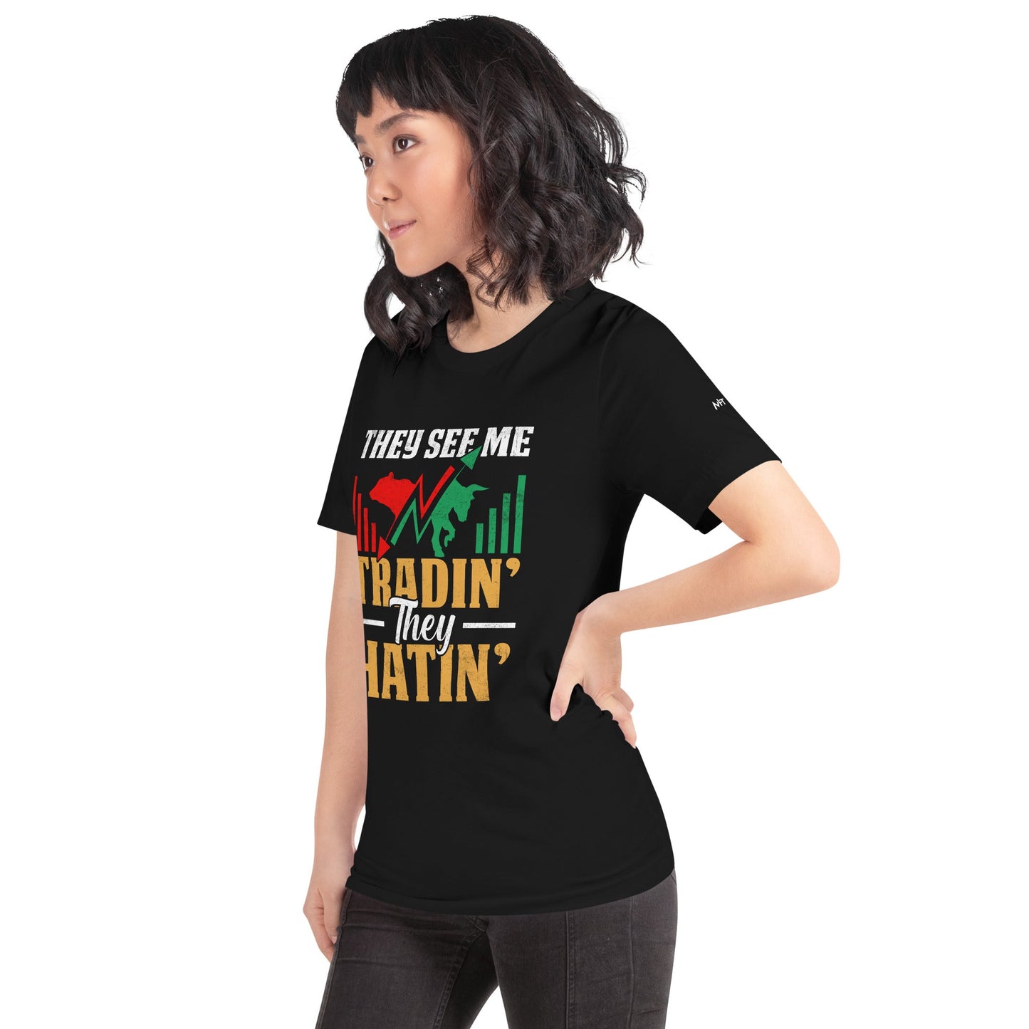 They See me Trading, they Hating - Unisex t-shirt by DarkByteGear