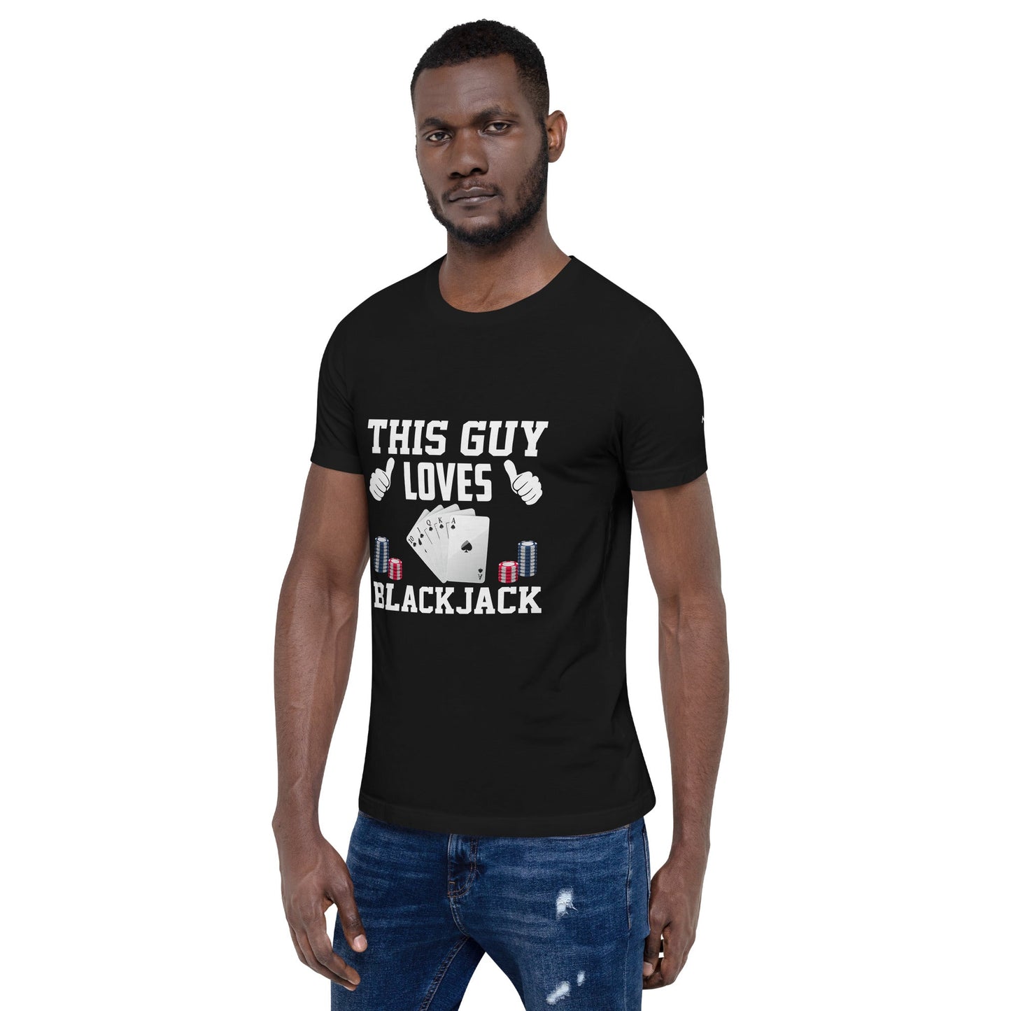 This Guy Loves Black Jack - Unisex t-shirt by DarkByteGear