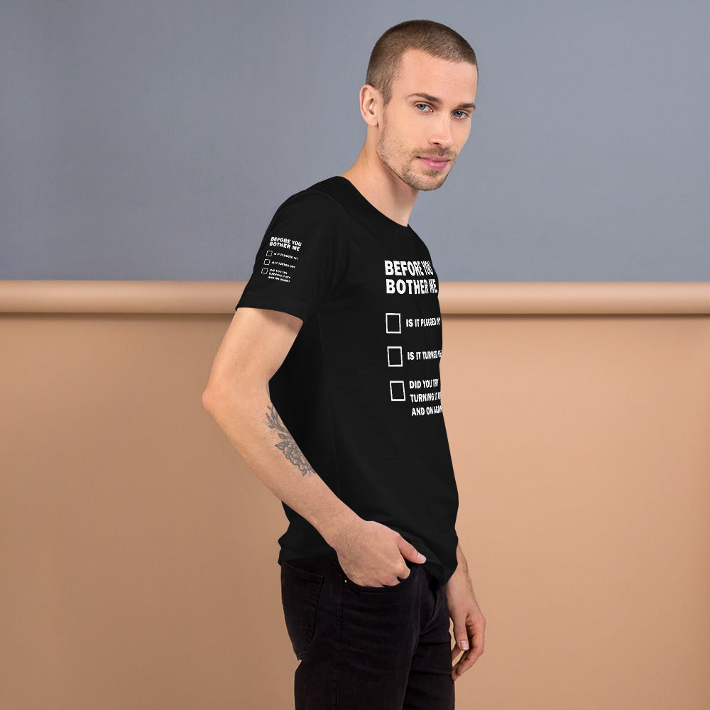 Before you bother me - Short-Sleeve Unisex T-Shirt by DarkByteGear