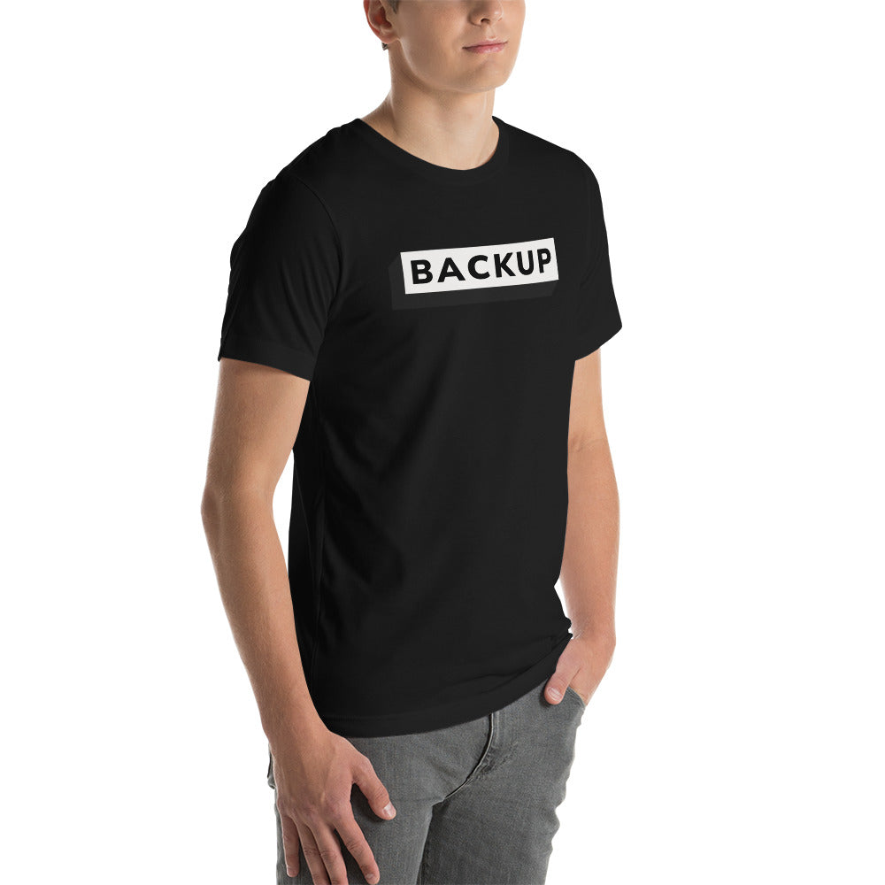 Backup - Unisex t-shirt by DarkByteGear