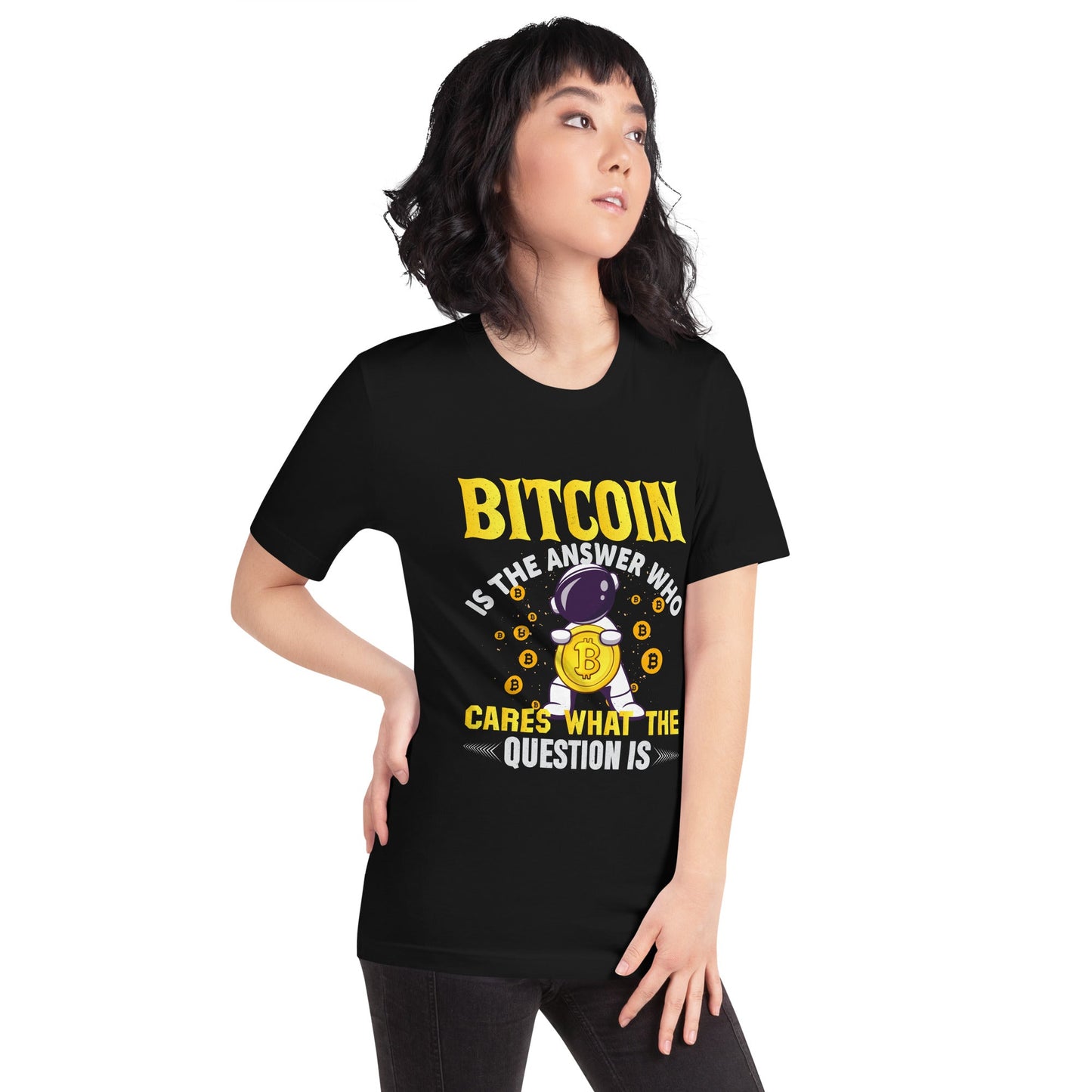 Bitcoin is the Answer! Who Cares what the question is? - Unisex t-shirt by DarkByteGear
