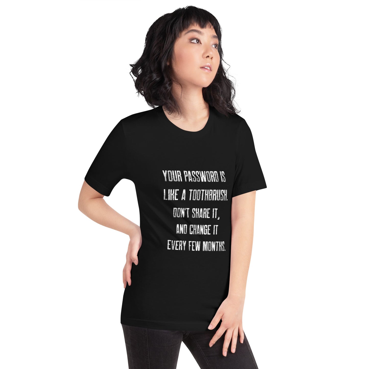 Your password is like a toothbrush V1 - Unisex t-shirt by DarkByteGear