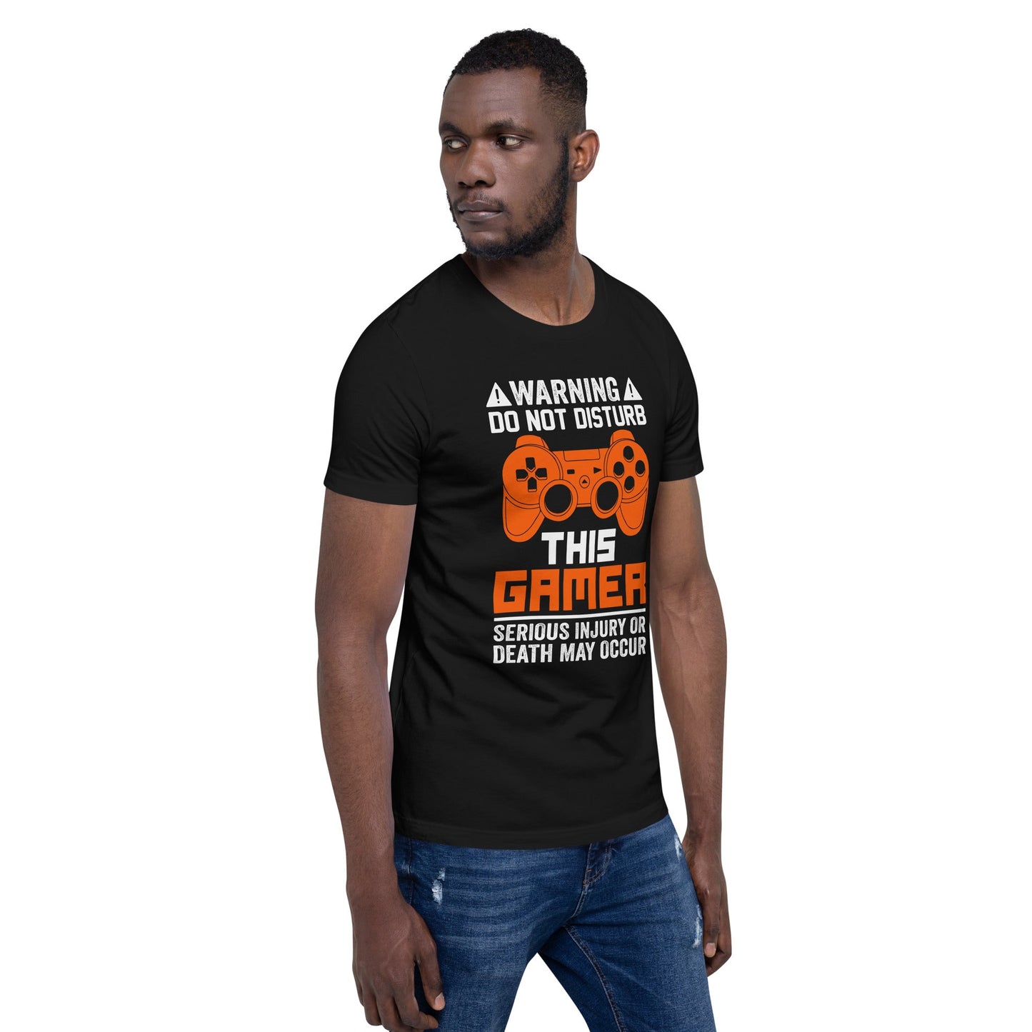 Warning: Do Not Disturb this Gamer! Serious Injury or Death may Occur - Unisex t-shirt by DarkByteGear
