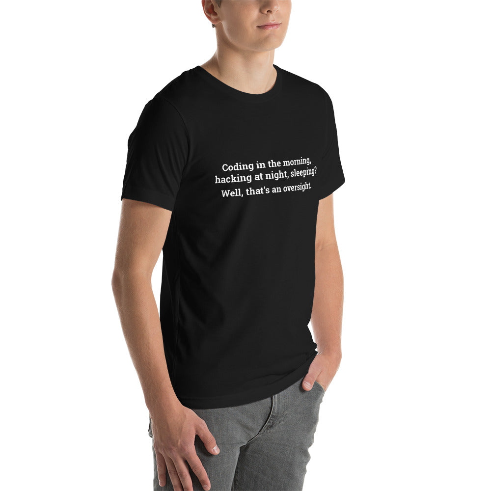 Coding in the morning, hacking at night - Unisex t-shirt by DarkByteGear