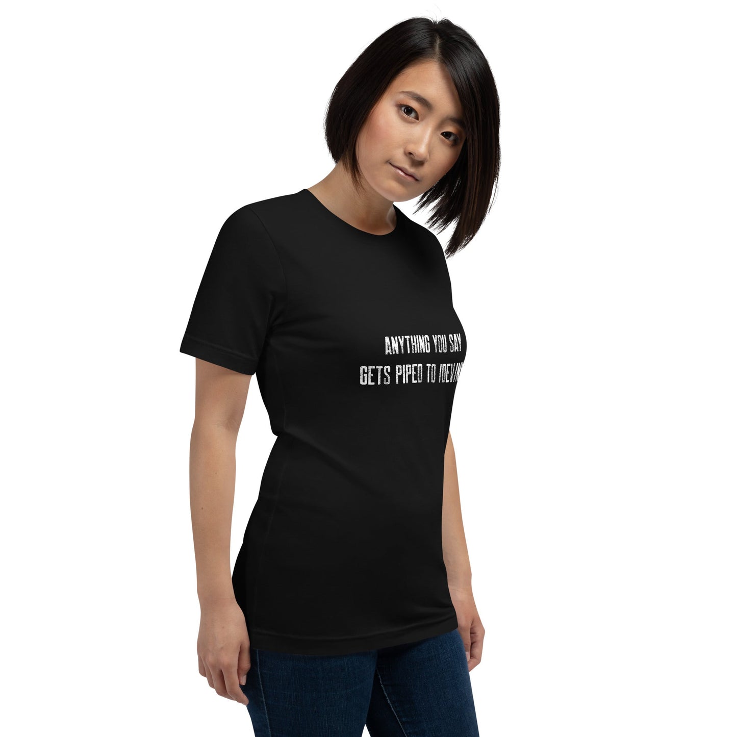 Anything you say Gets piped to devnull V1 - Unisex t-shirt by DarkByteGear