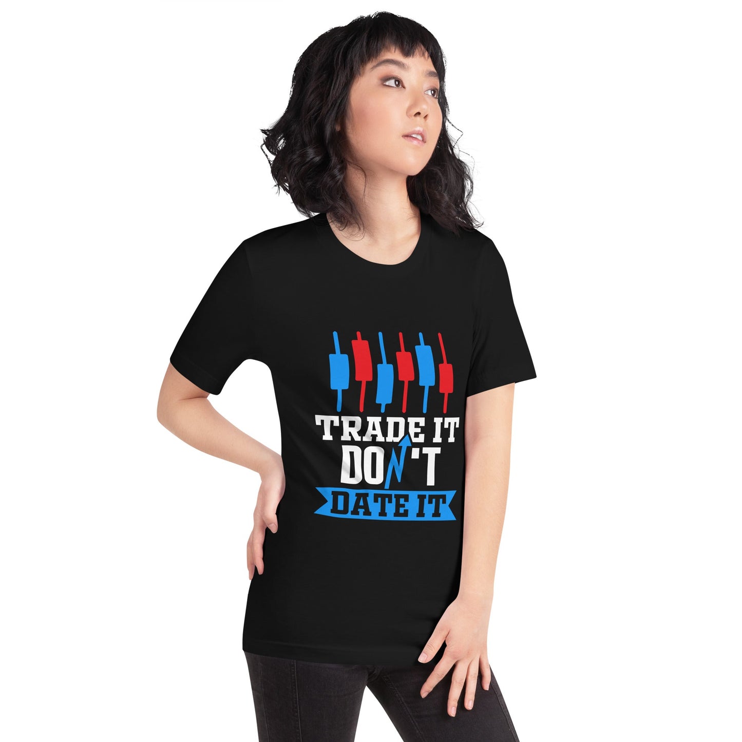 Trade it; Don't Date it - Unisex t-shirt by DarkByteGear
