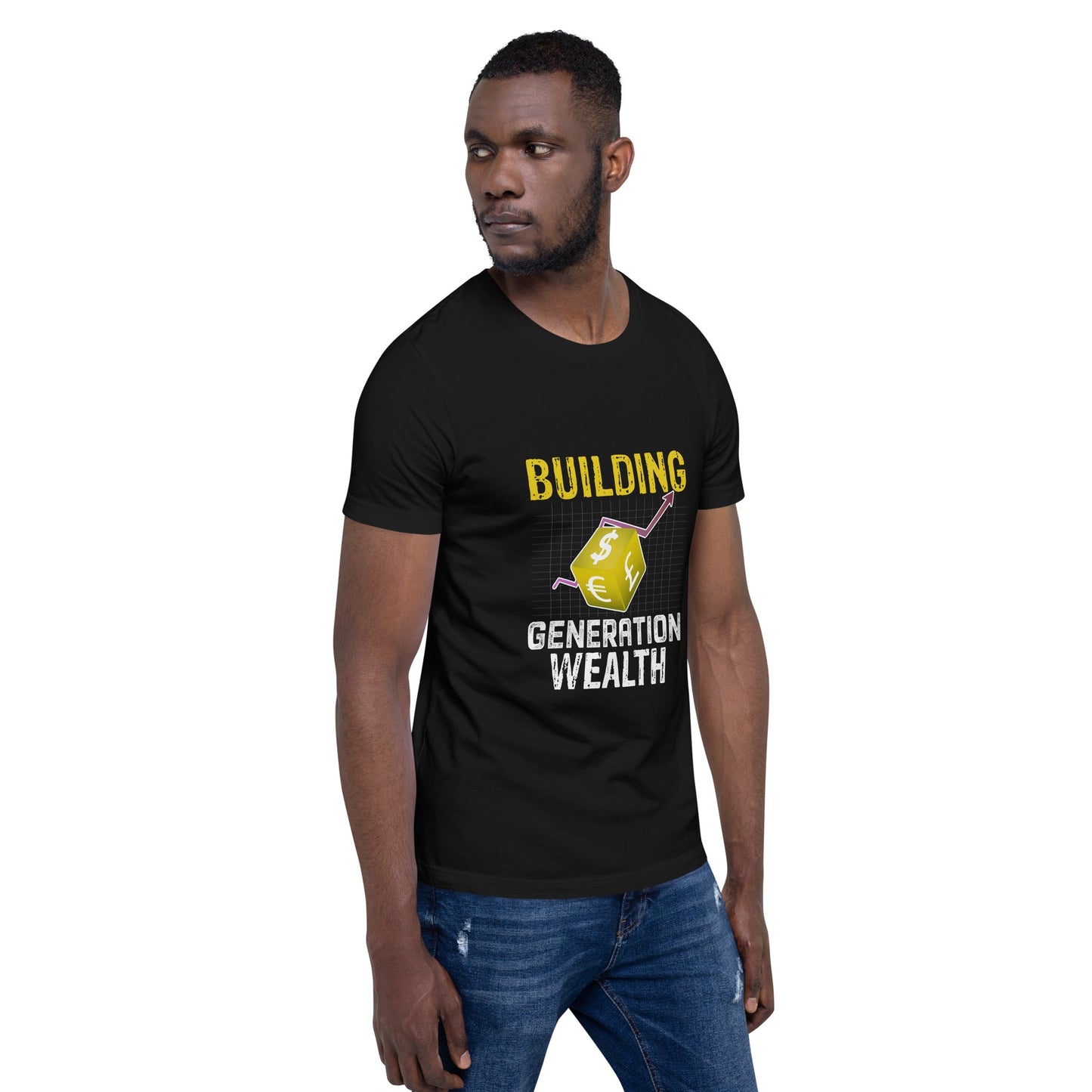 Building Generation Wealth - Unisex t-shirt by DarkByteGear