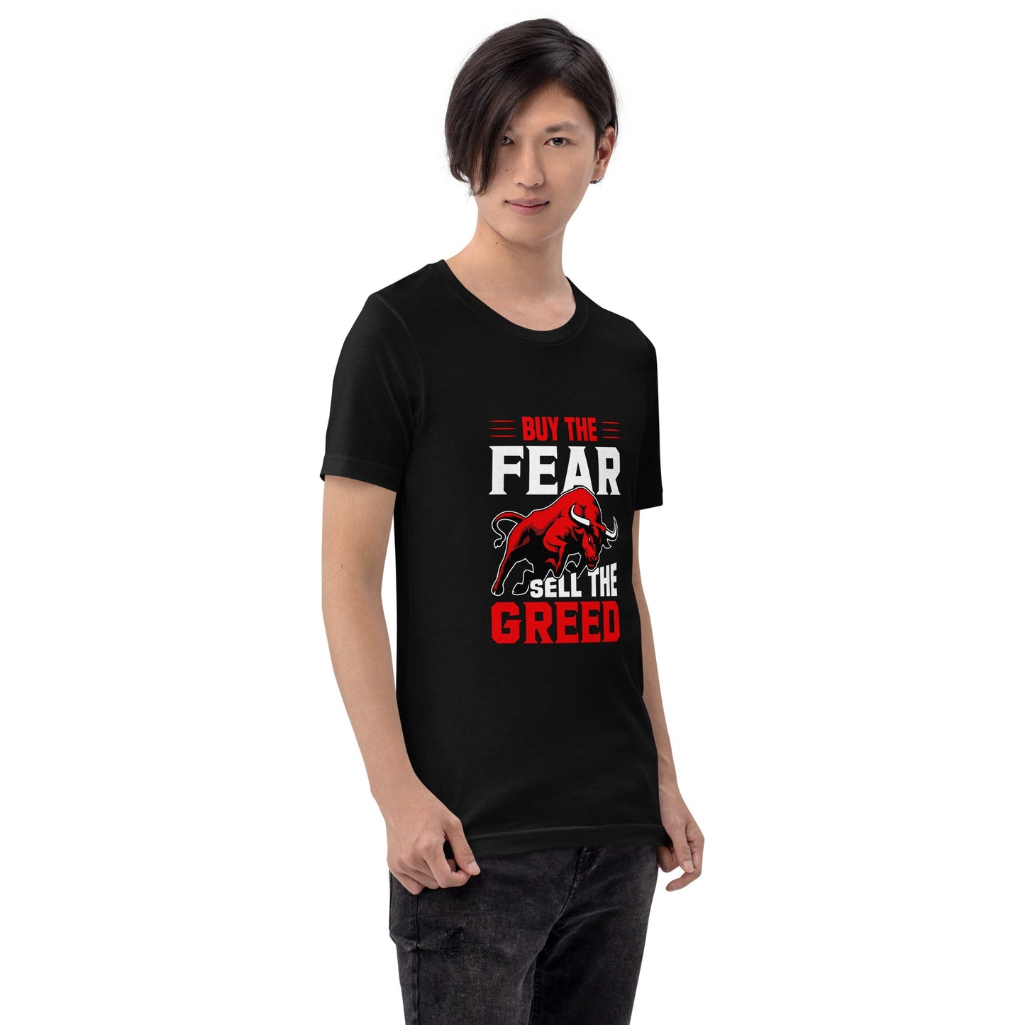 Buy the Fear; Sell the Greed V1 - Unisex t-shirt by DarkByteGear