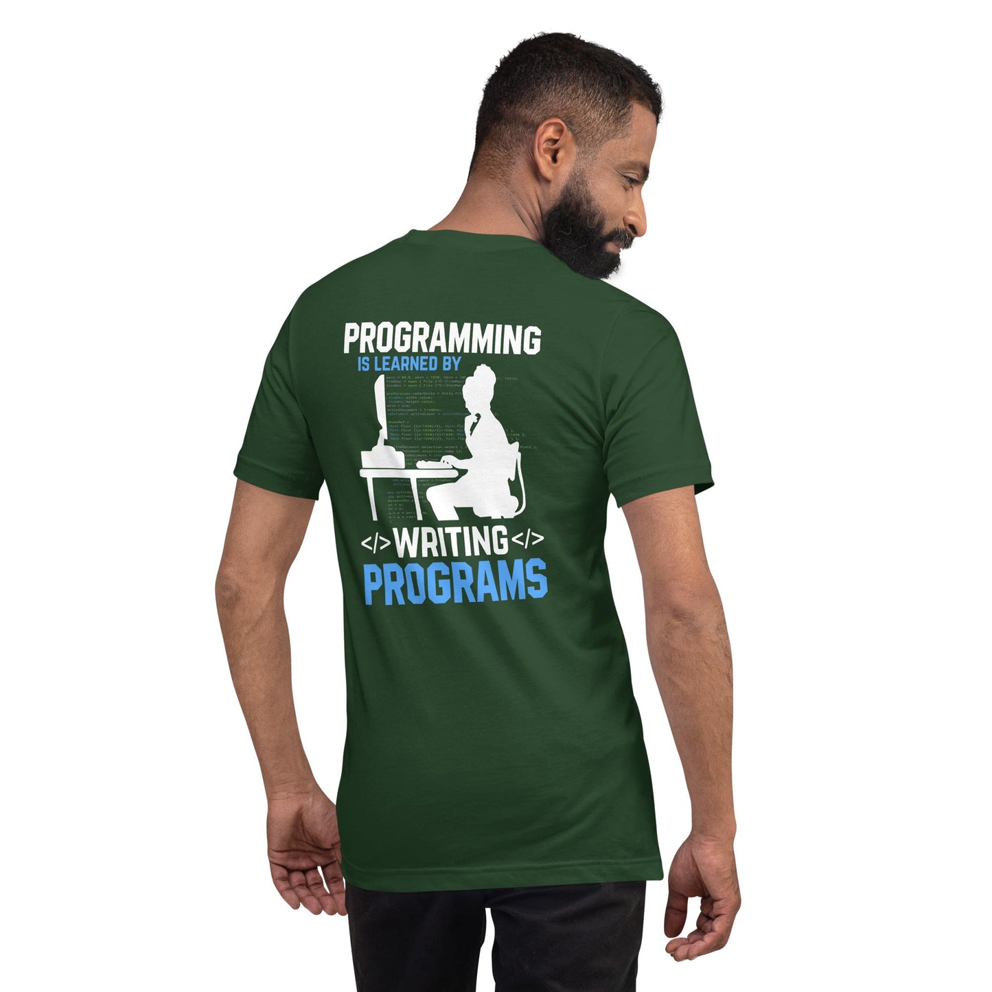 Programming is Learnt by Programming Unisex t-shirt ( Back Print ) by DarkByteGear