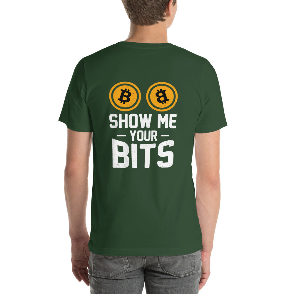 Show me your Bits - Unisex t-shirt ( Back Print ) by DarkByteGear