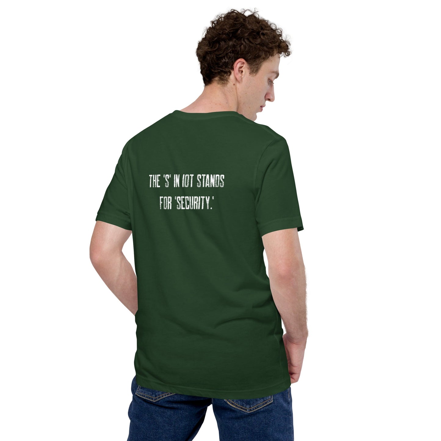 The "S" in IoT Stands for Security V3 - Unisex t-shirt ( Back Print ) by DarkByteGear