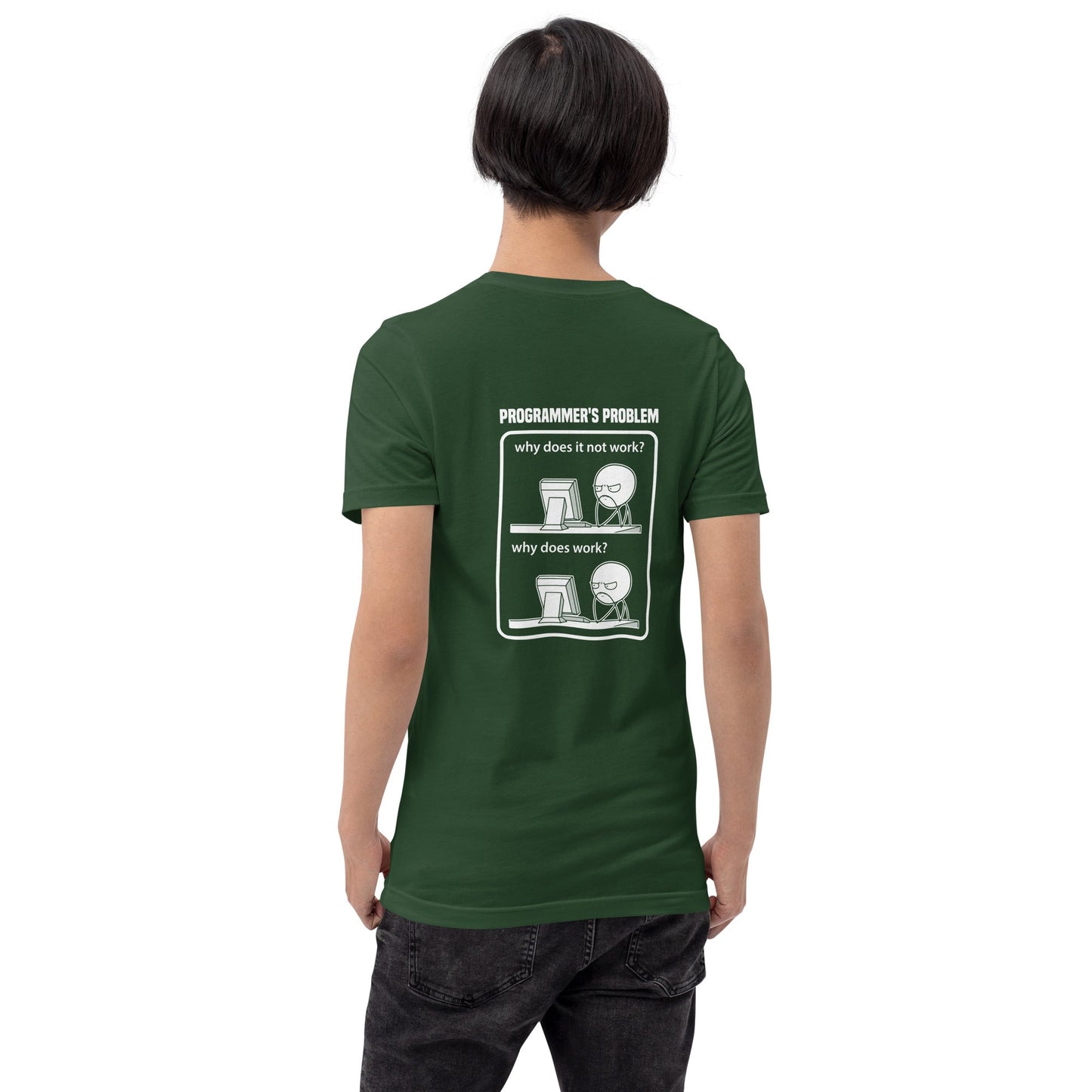 Programmer's Problem - Unisex t-shirt ( Back Print ) by DarkByteGear