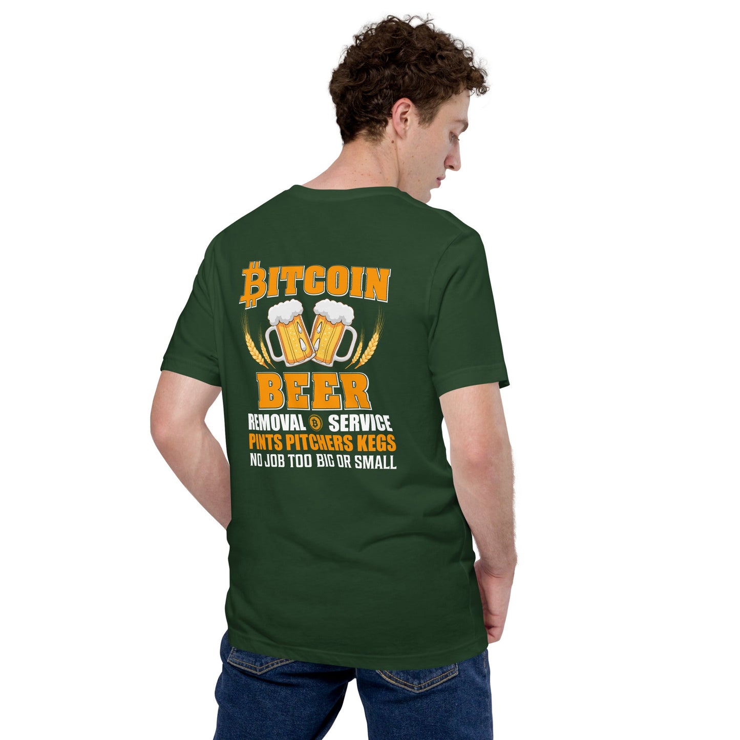 Bitcoin Beer Removal Service - Unisex t-shirt ( Back Print ) by DarkByteGear
