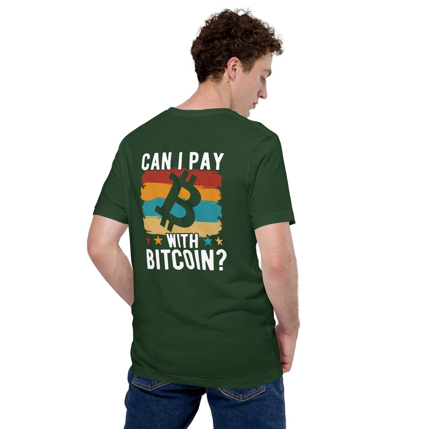 Can I pay with Bitcoin - Unisex t-shirt ( Back Print ) by DarkByteGear