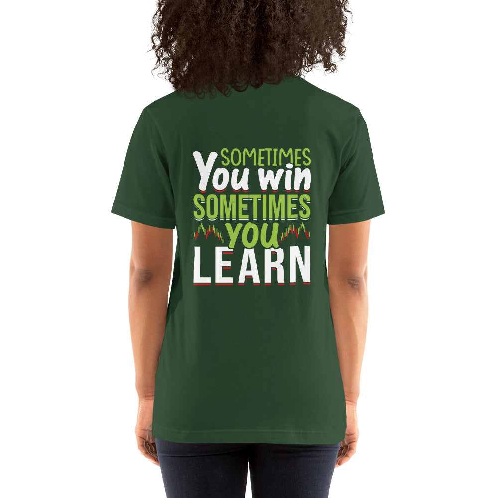 Sometimes you Win, sometimes you Learn - Unisex t-shirt ( Back Print ) by DarkByteGear