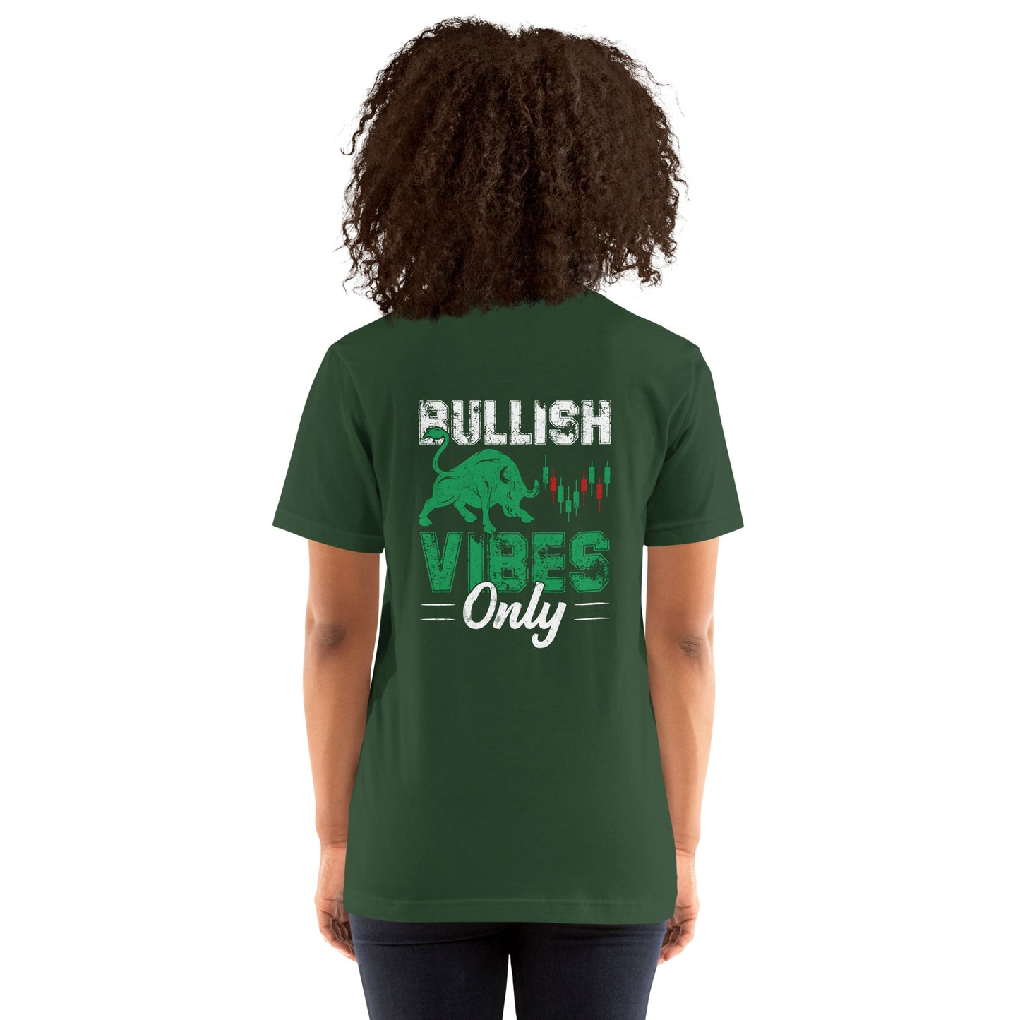 Bullish Vibes Only - Unisex t-shirt ( Back Print ) by DarkByteGear