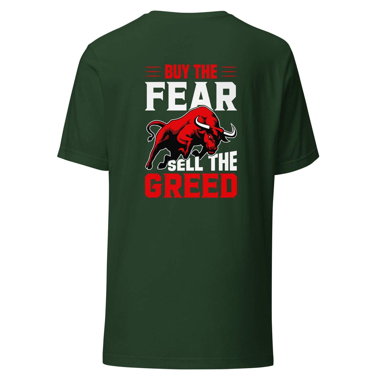 Buy the Fear; Sell the Greed V1 - Unisex t-shirt ( Back Print ) by DarkByteGear