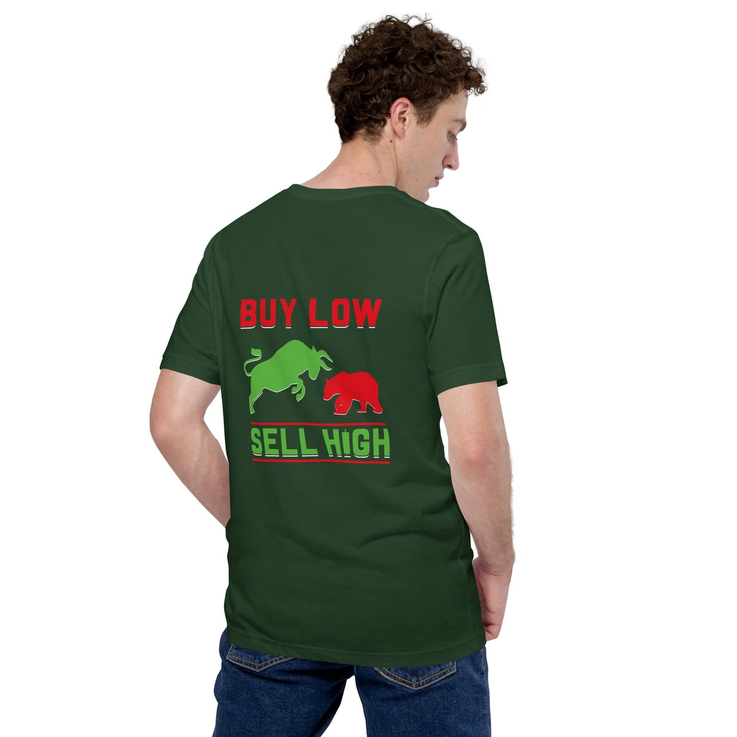 Buy low, Sell high - Unisex t-shirt ( Back Print ) by DarkByteGear